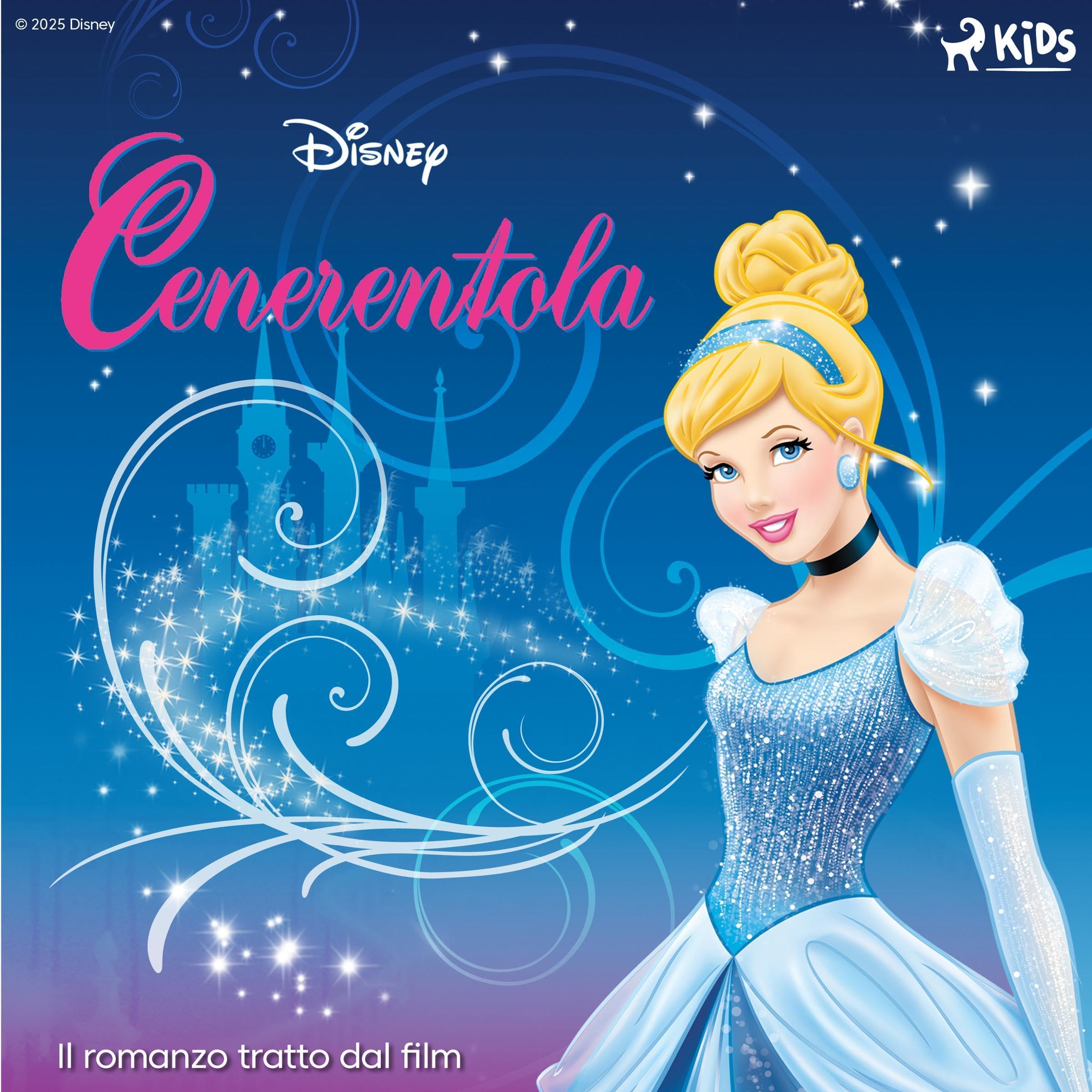 Disney Cenerentola: Il romanzo tratto dal film