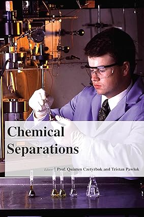 Chemical Separations