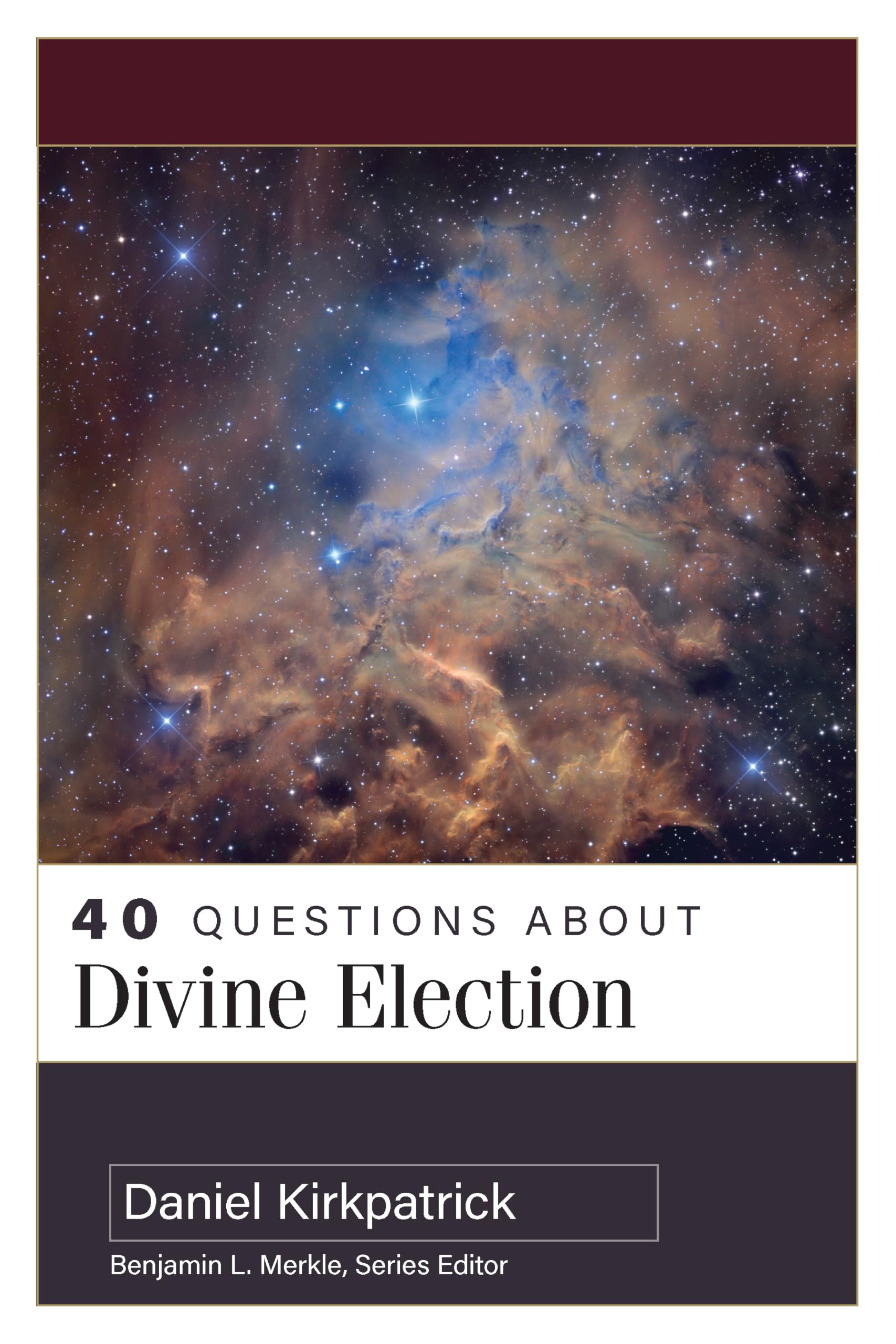 40 Questions About Divine Election