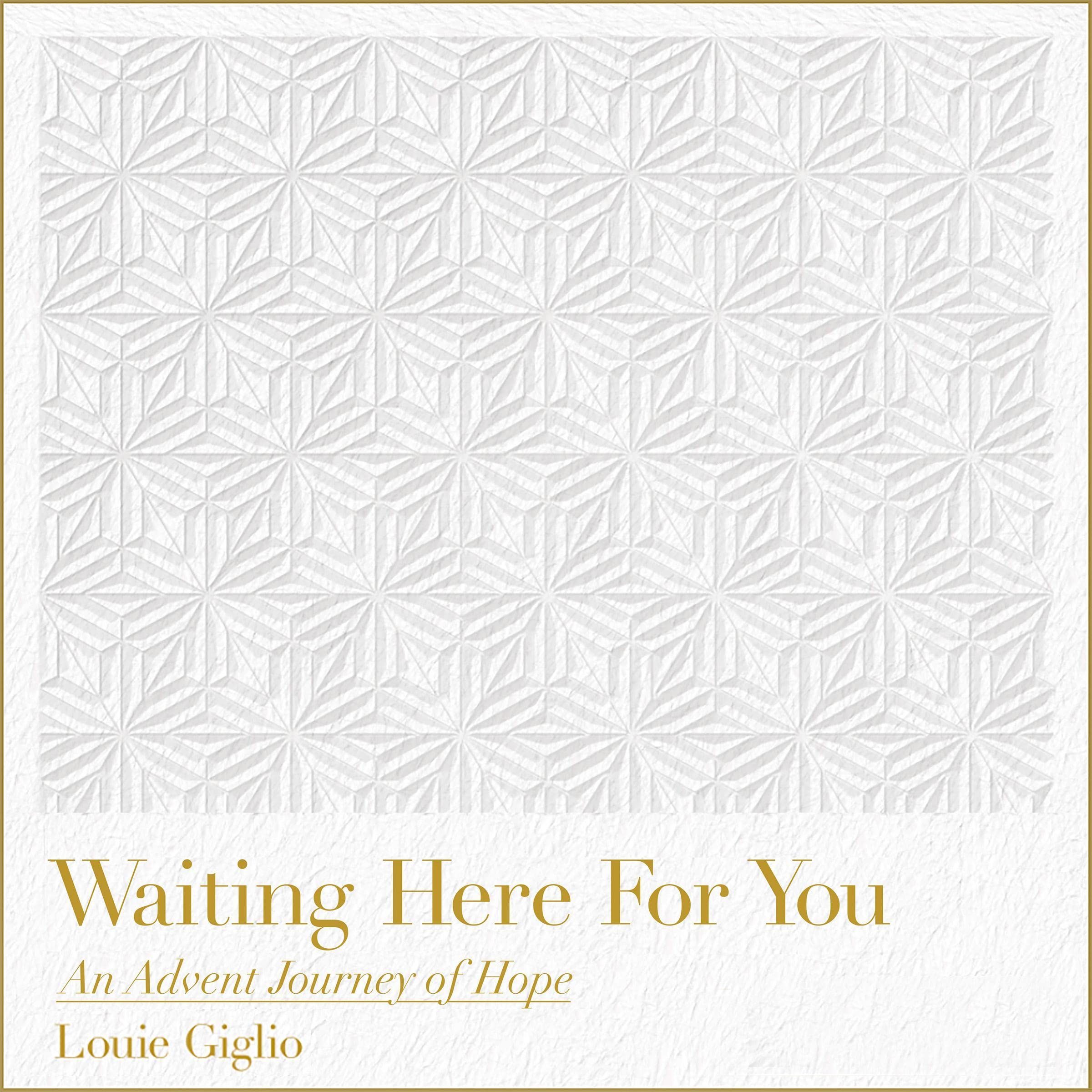 Waiting Here for You: An Advent Journey of Hope