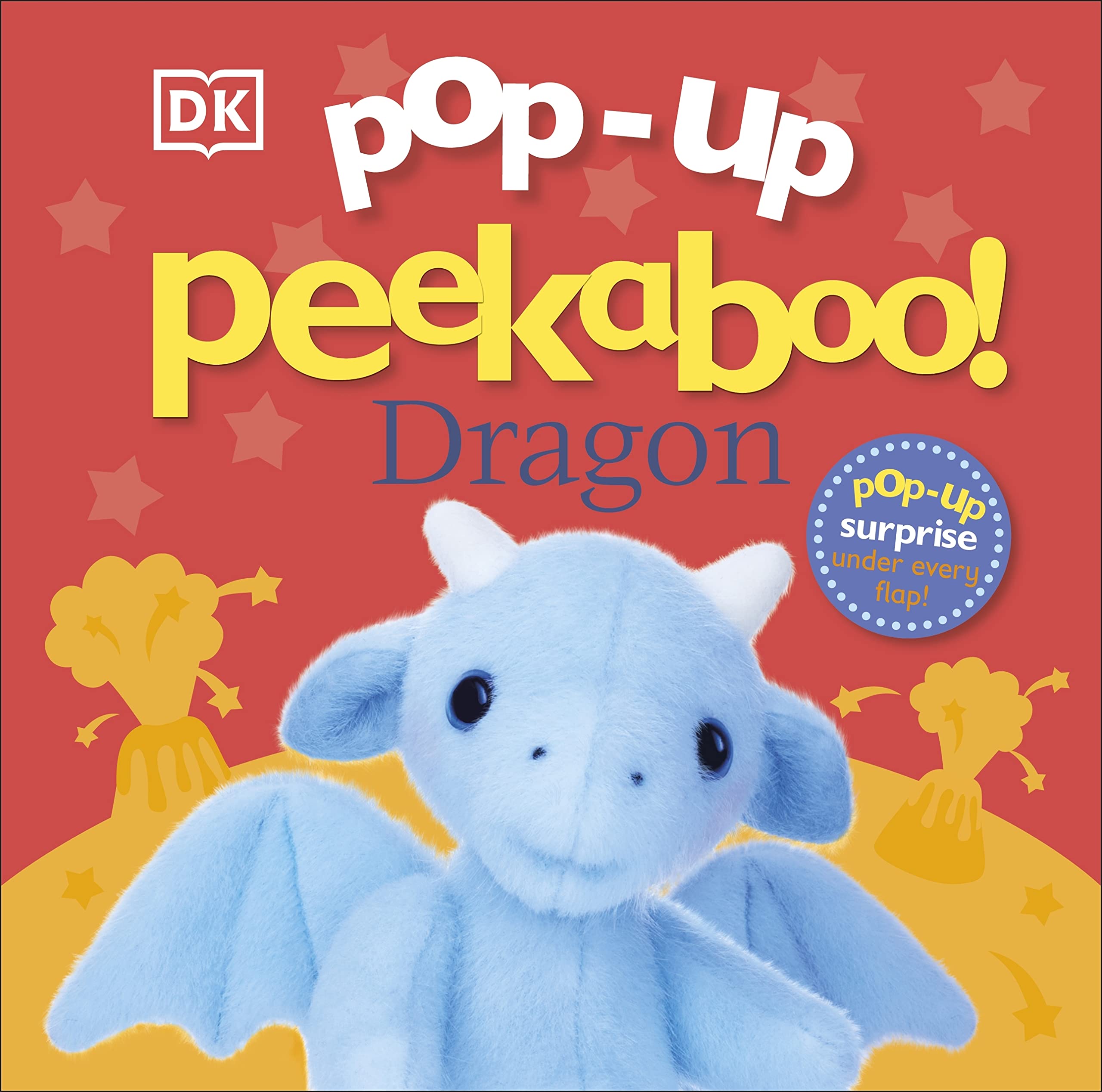 Pop-Up Peekaboo! Dragon: A Pop-Up Surprise Under Every Flap!