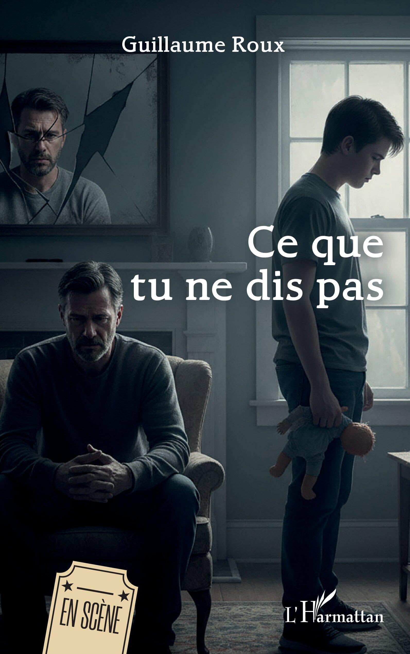 Ce que tu ne dis pas (En Scène)