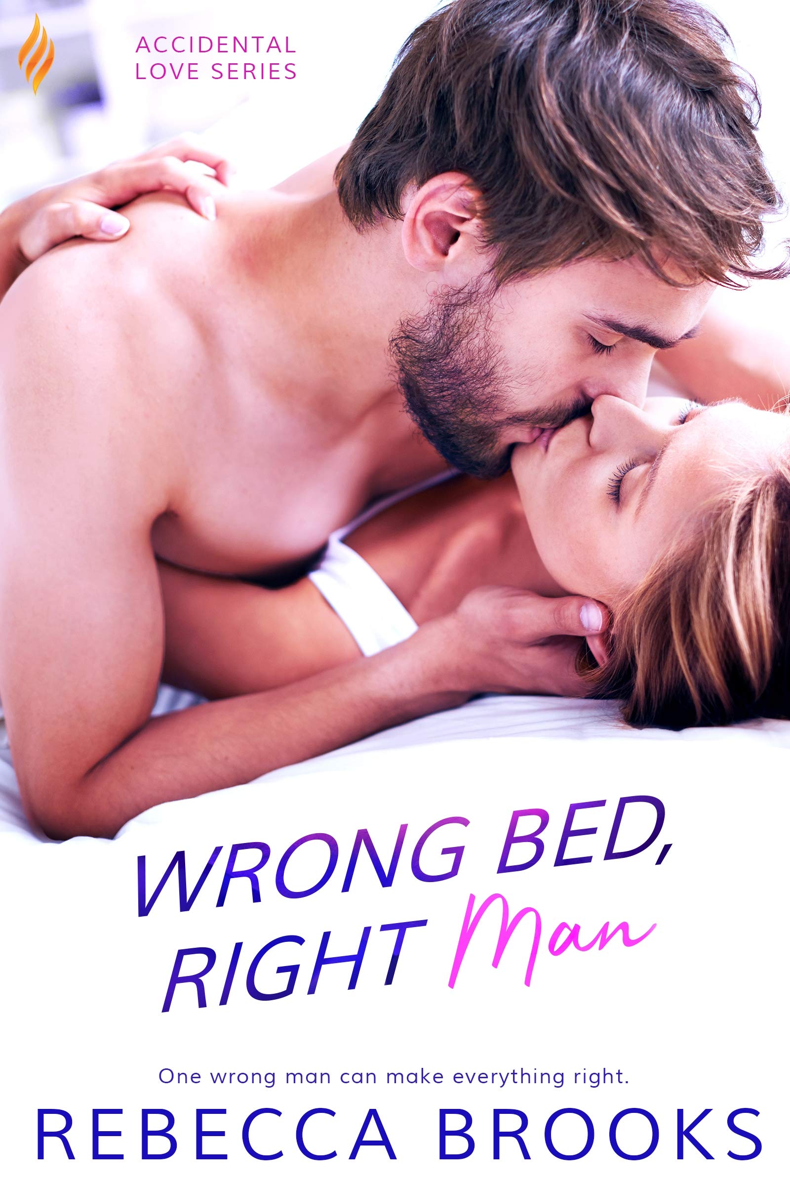 Wrong Bed, Right Man (Accidental Love Book 3)