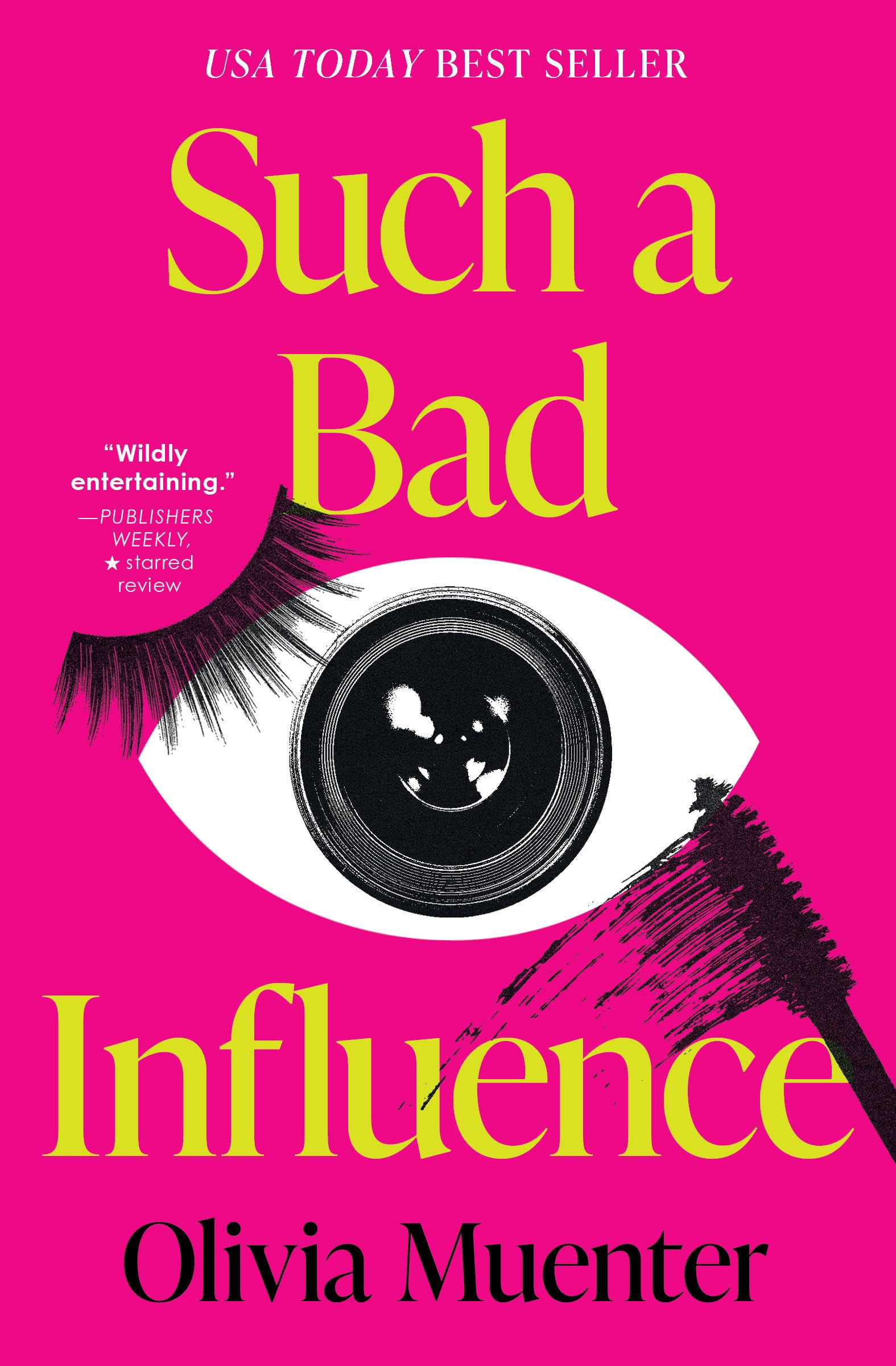 Such a Bad Influence by Olivia Muenter (Paperback Book)