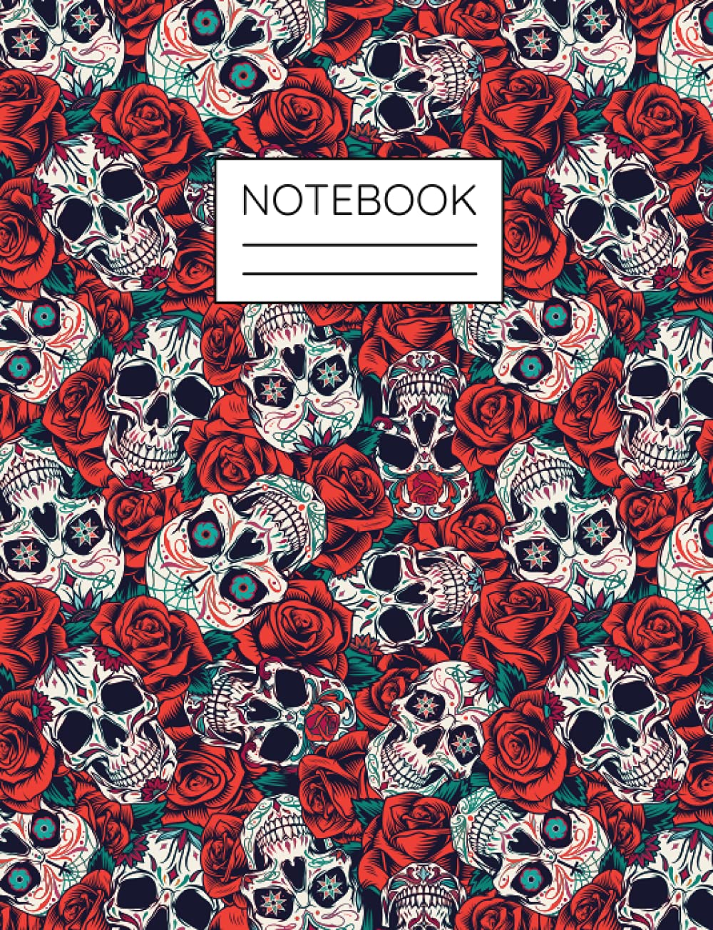 Notebook: Sugar Skull & Roses Composition Notebook, College Ruled