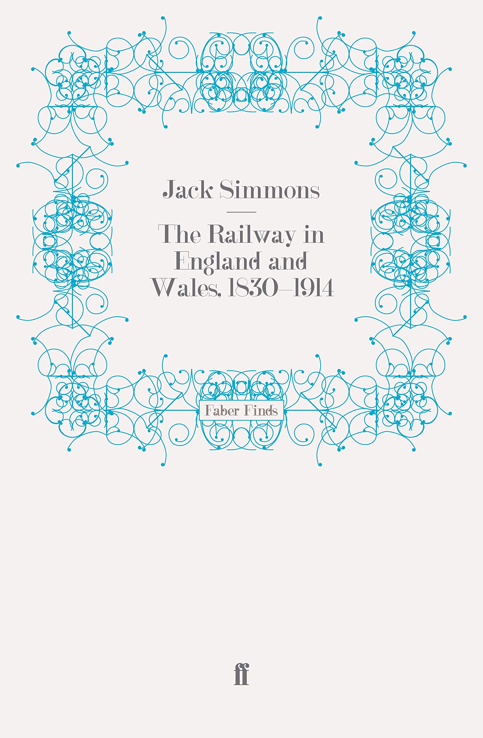 The Railway in England and Wales, 1830-1914