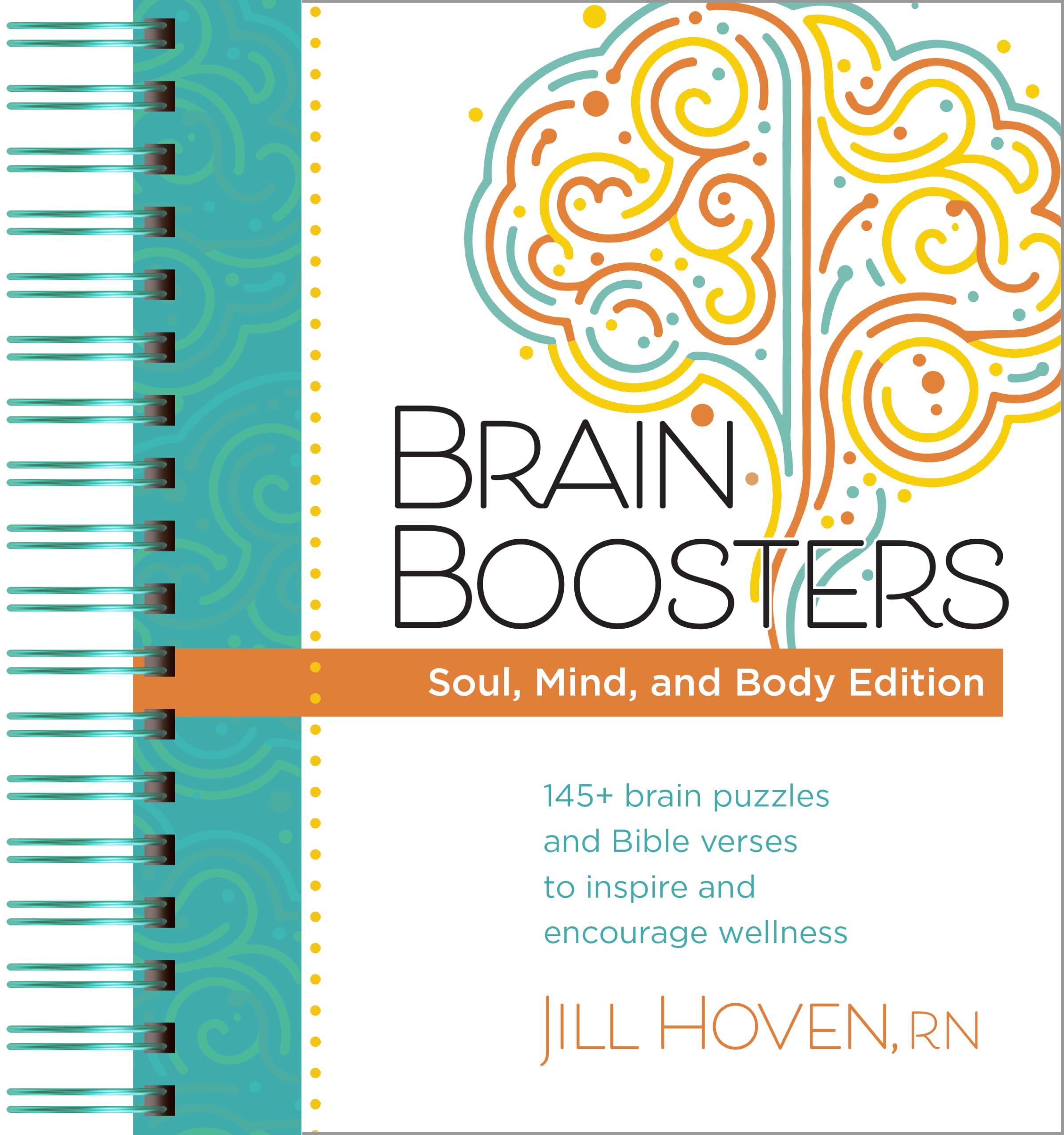 Brain Boosters - Soul, Mind, and Body Edition: # Brain Puzzles and Bible Verses to Inspire and Encourage Wellness