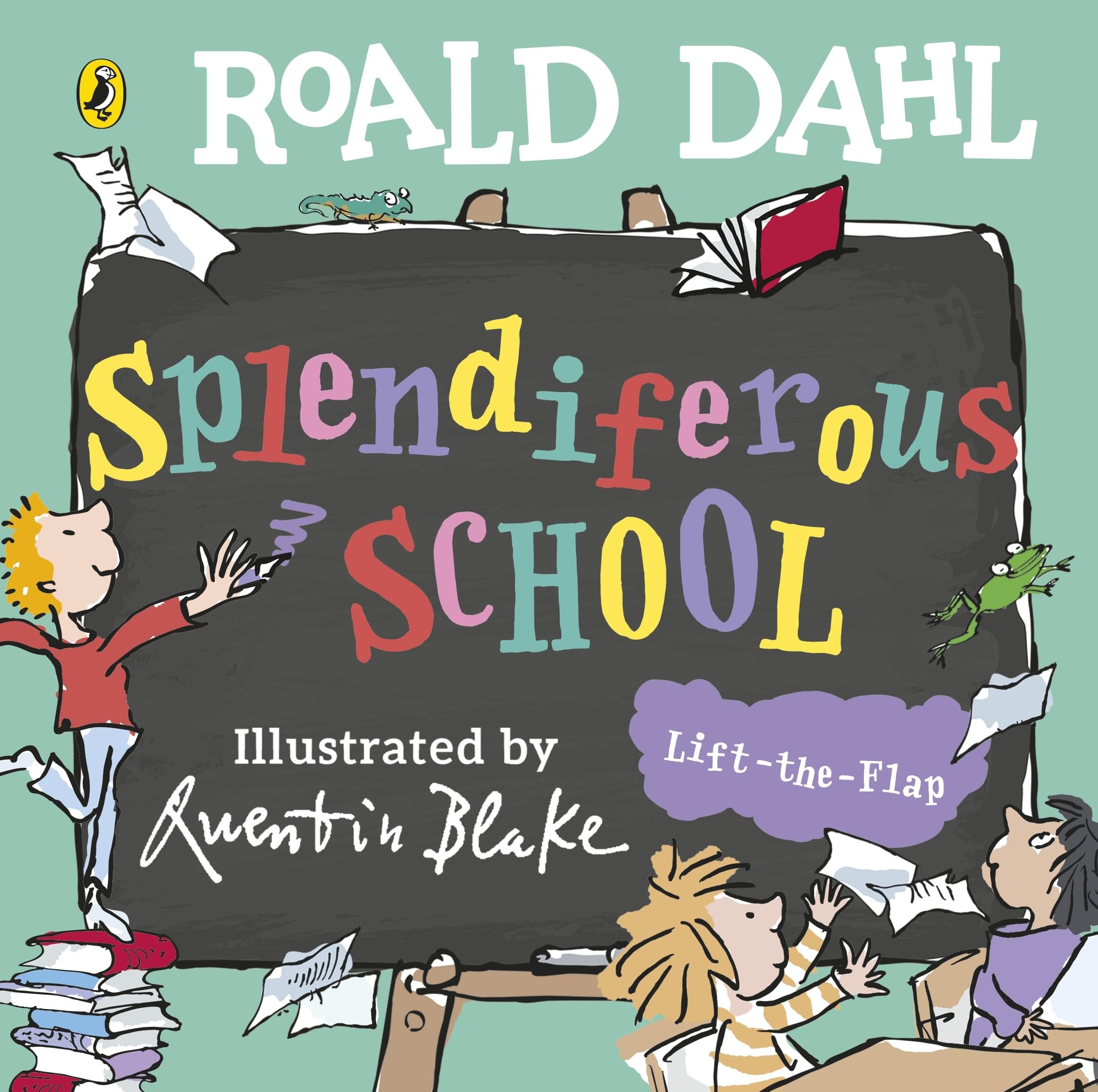 Roald Dahl: Splendiferous School: A lift-the-flap book