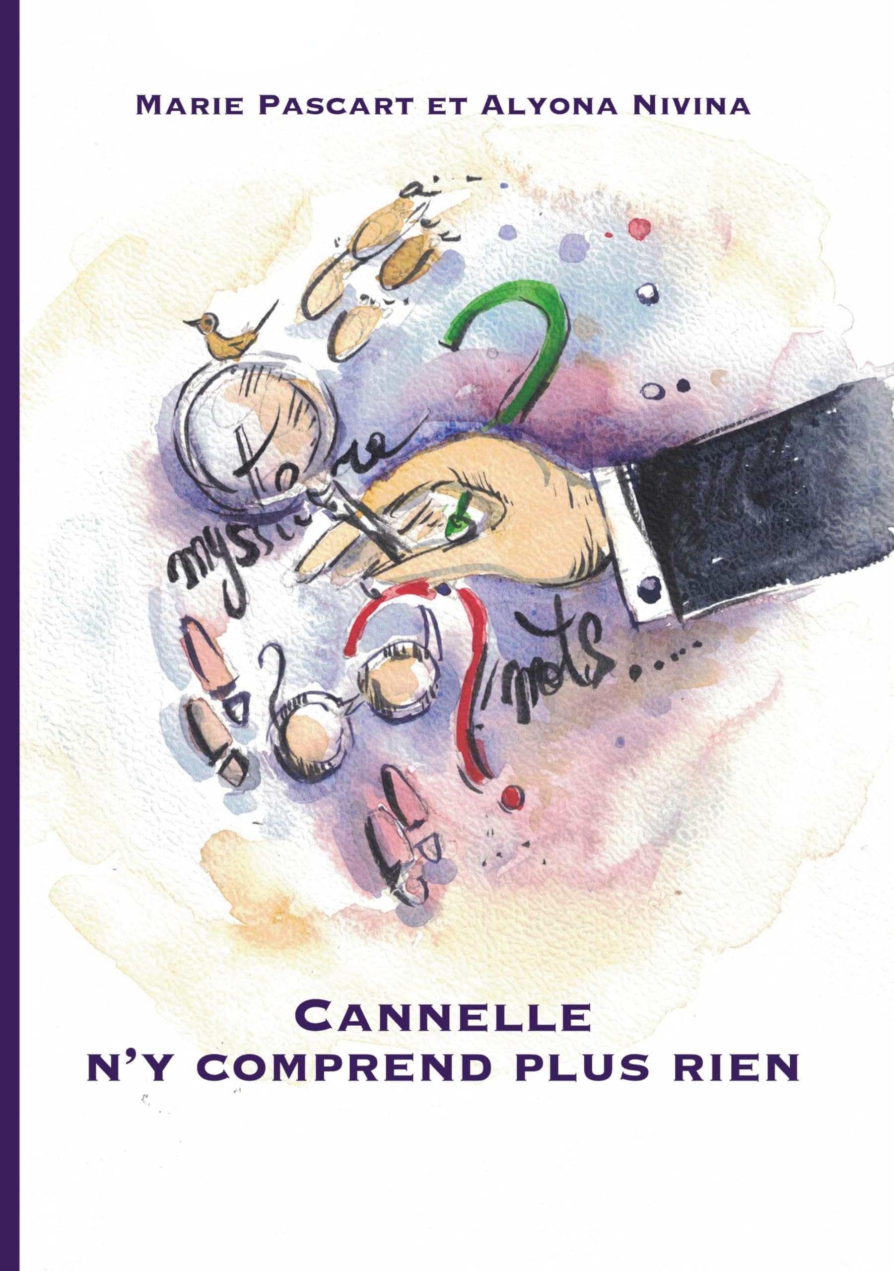 Cannelle n'y comprend plus rien