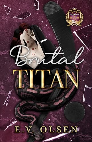 Brutal Titan: A Rivals to Lovers MM College Hockey Romance (North Shore Titans Hockey Book 2)