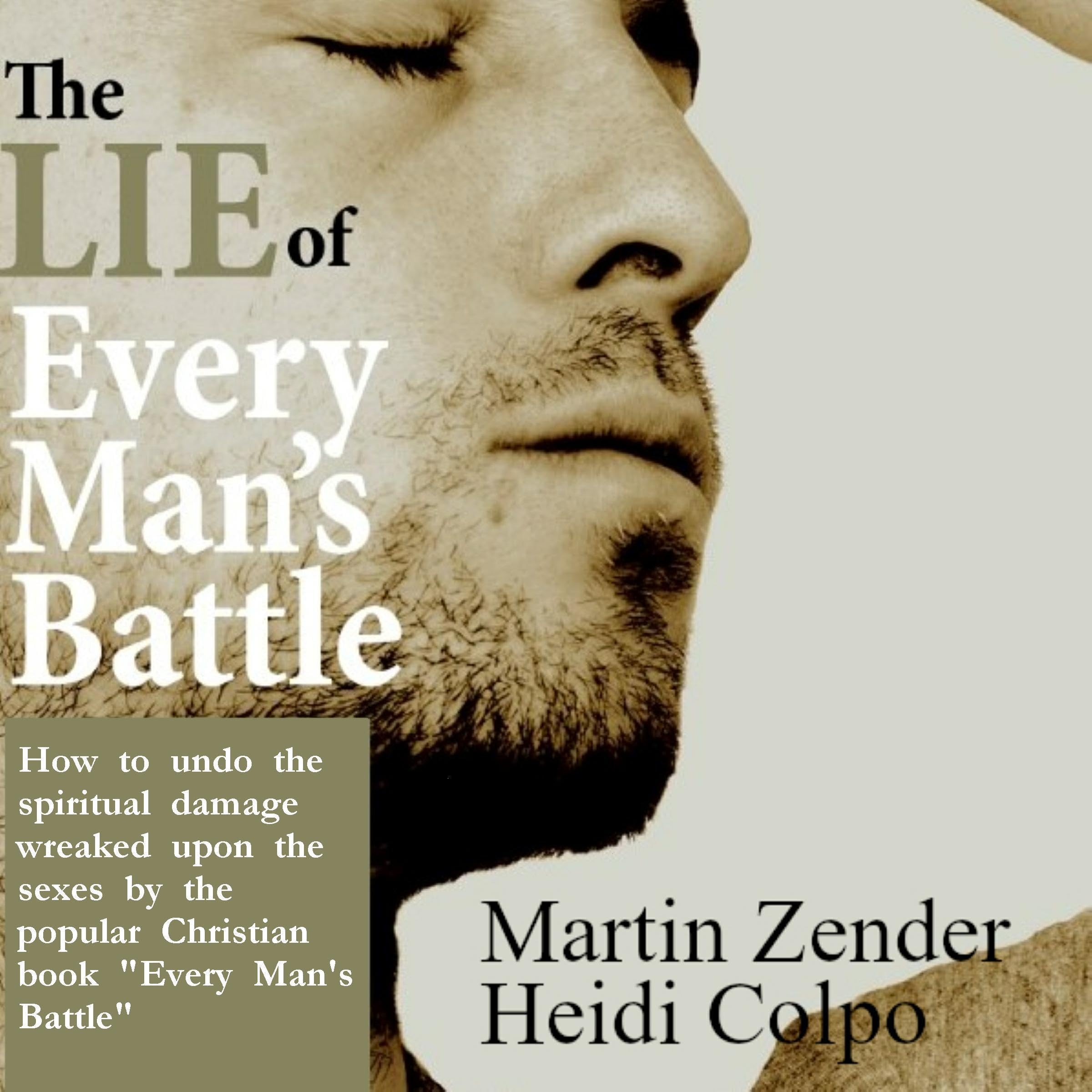 The Lie of Every Man’s Battle