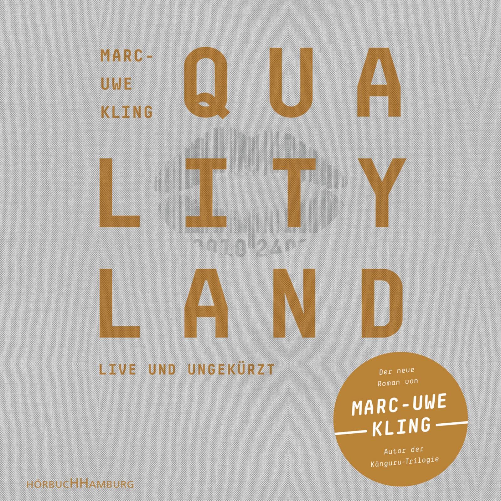 QualityLand: 7 CDs | Eine satirische Dystopie und Gesellschaftskritik: Der SPIEGEL-Bestseller vom Erfolgsautor der Känguru-Werke