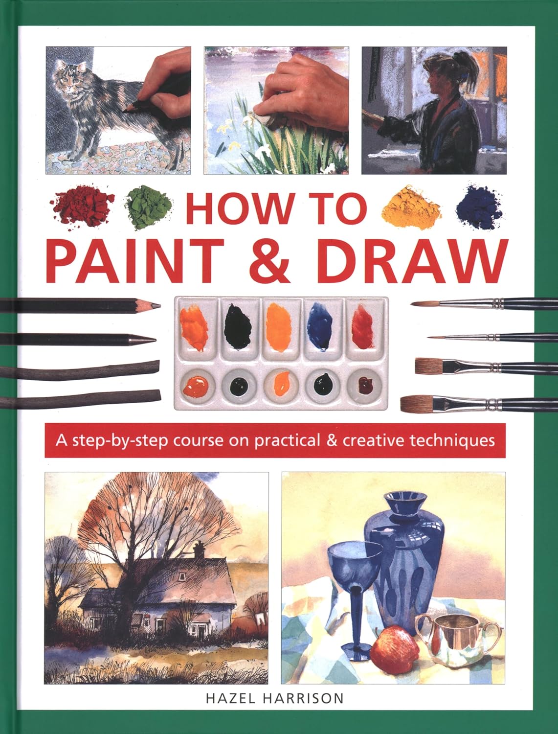 How to Paint & Draw A stepbystep course on practical & creative