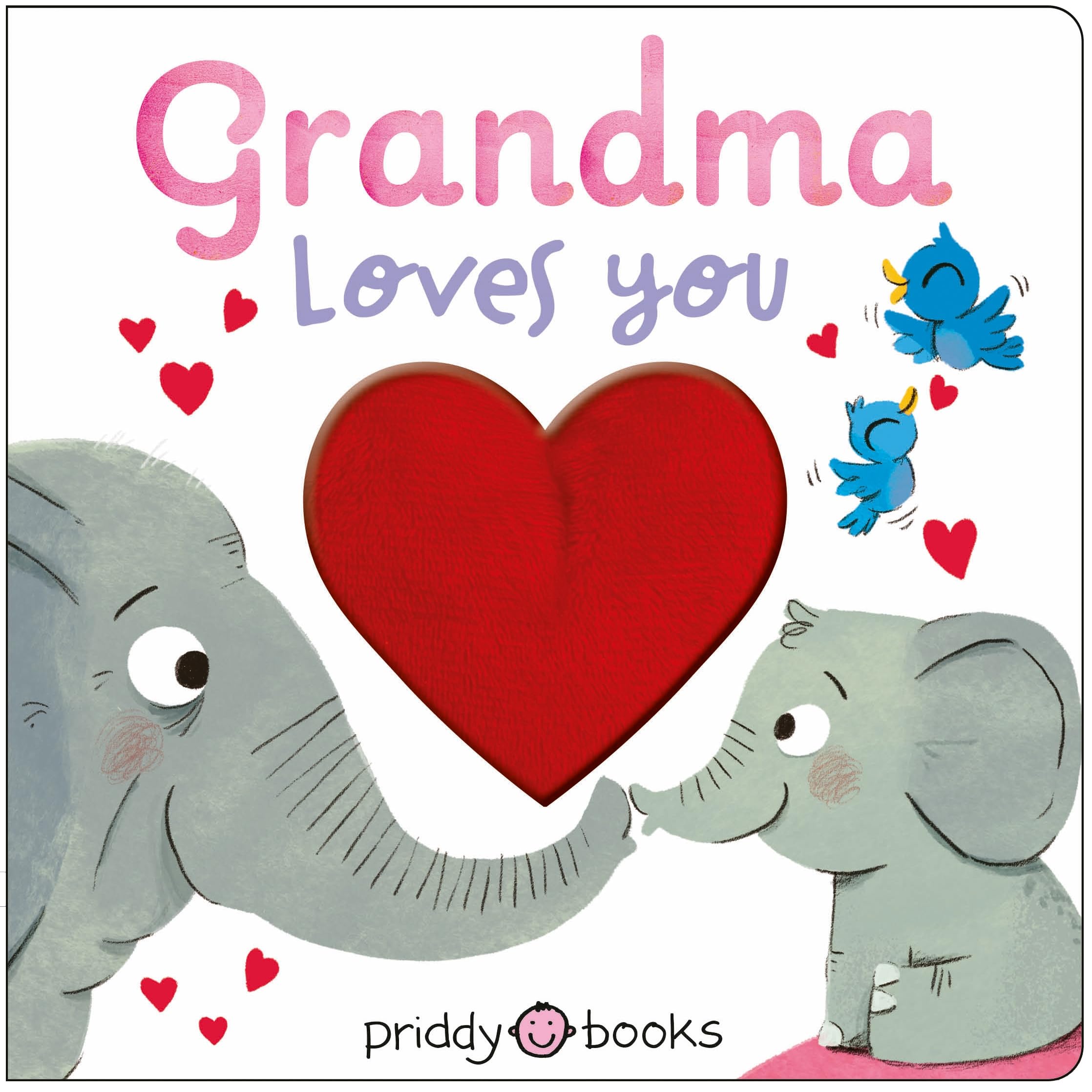 Grandma Loves You: A sweet rhyming board book for grandchildren, with a soft plush heart to touch and feel (Heartfelt Books)