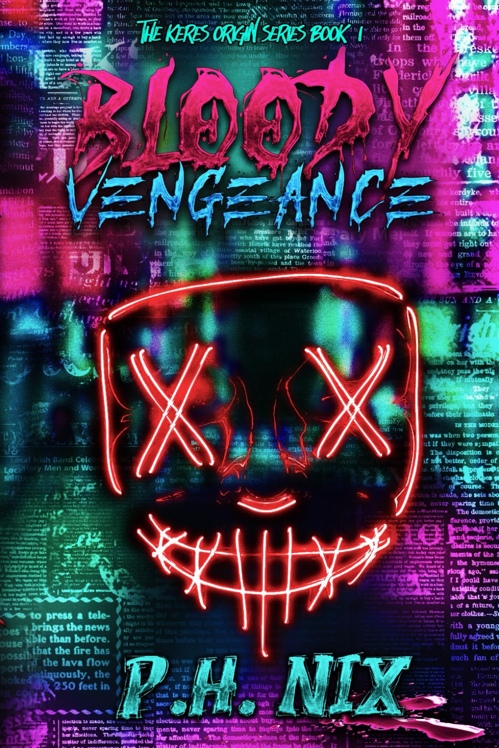 Bloody Vengeance: The Keres Origins Series Book I      Paperback – February 21, 2026