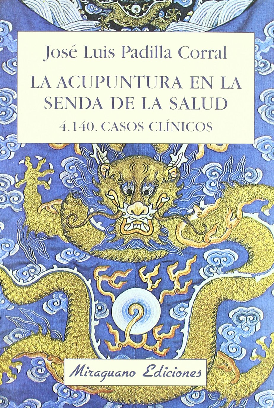 Acupuntura En La Senda de La Salud (Medicinas Blandas)