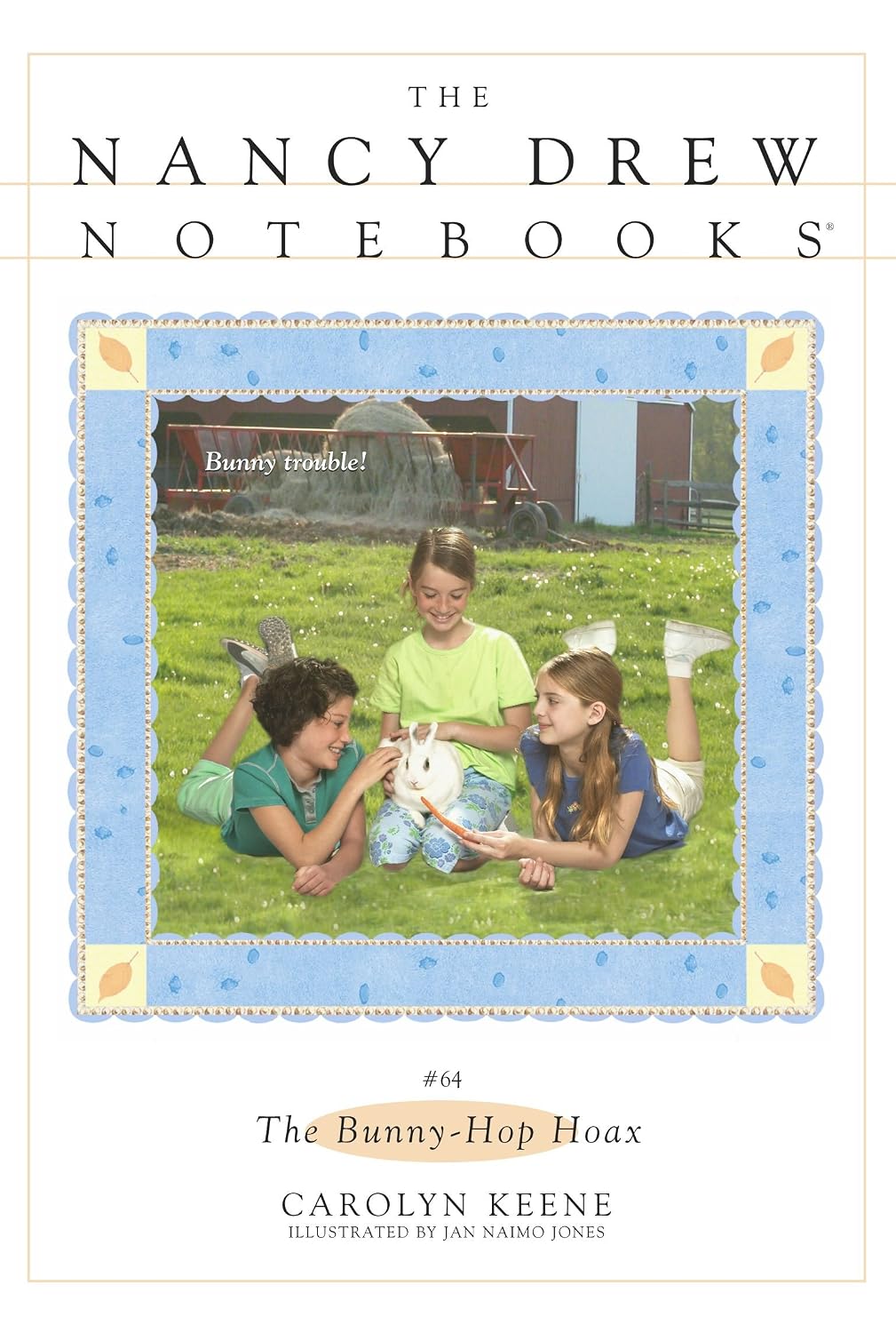 The Bunny-Hop Hoax (Nancy Drew Notebooks Book 64)
