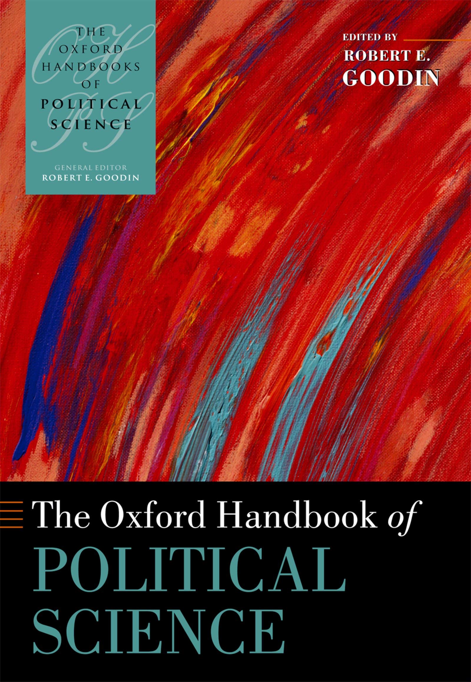 The Oxford Handbook of Political Science (Oxford Handbooks)