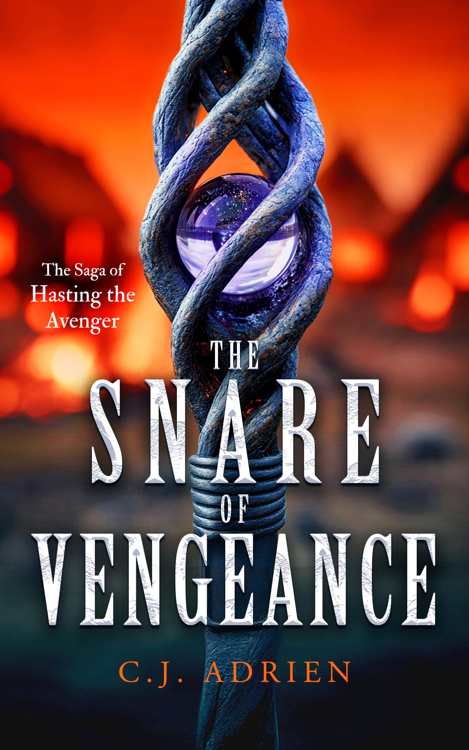 The Snare of Vengeance: A Historical Novel of the Viking Age (The Saga of Hasting the Avenger Book 6)