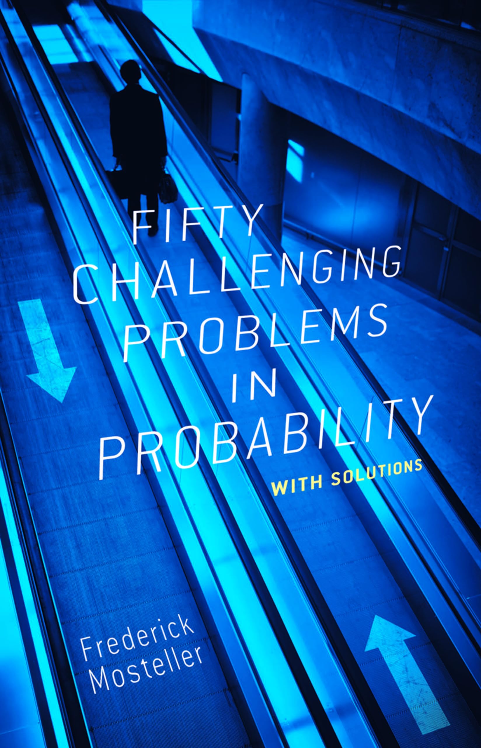 Fifty Challenging Problems in Probability with Solutions (Dover Books on MaTHEMA 1.4tics)