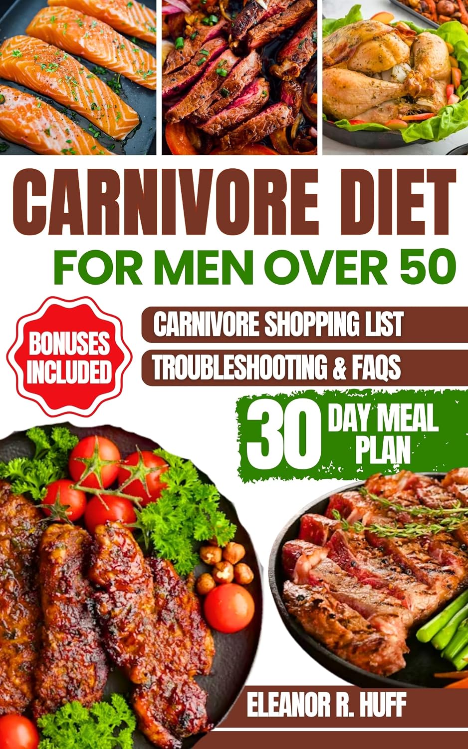 Carnivore Diet for Men Over 50: Simple Guide to Burning Fat, Building Muscle, and Optimizing Hormones for Longevity.