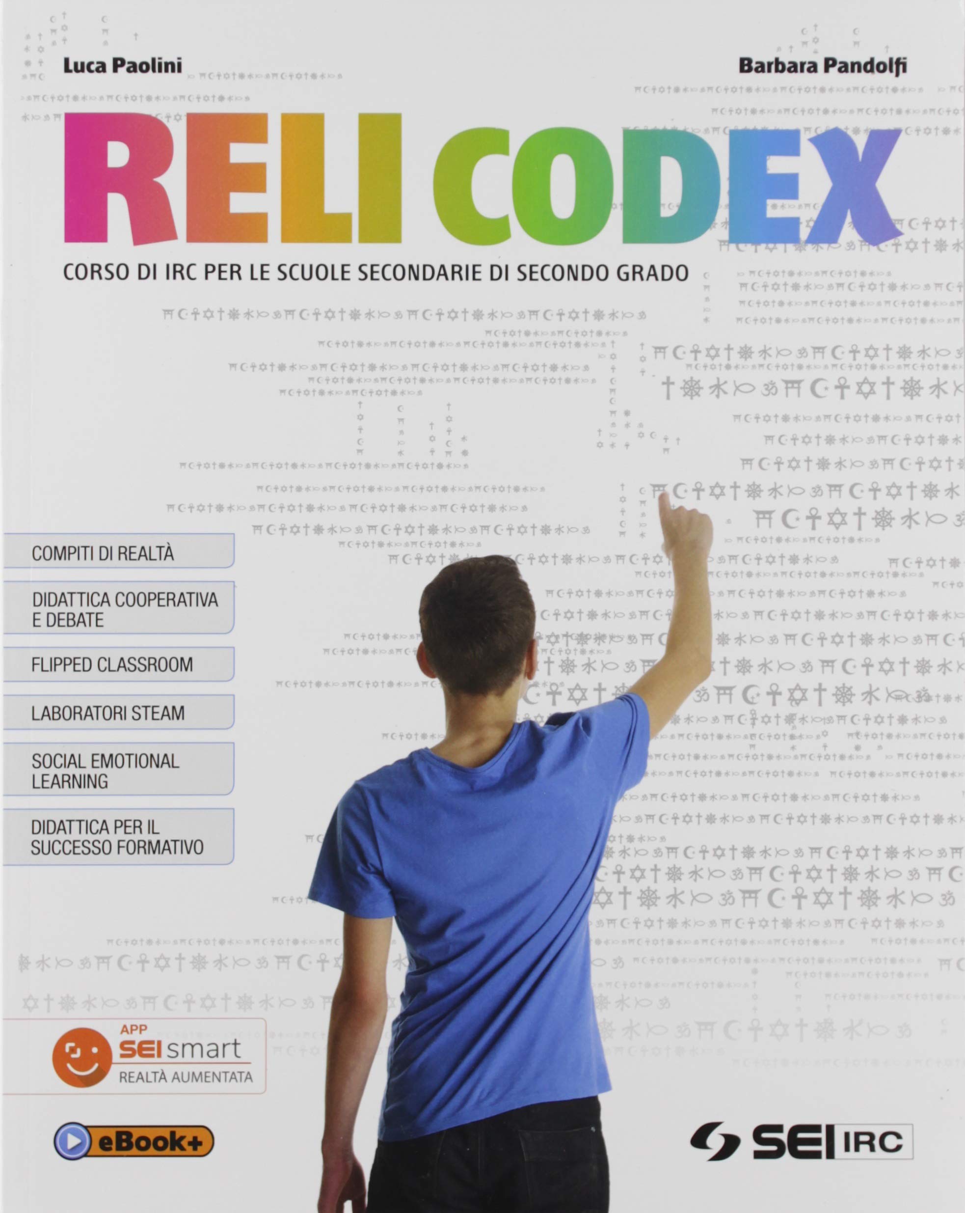 Relicodex. Con nulla osta CEI. Per le Scuole superiori. Con e-boo...