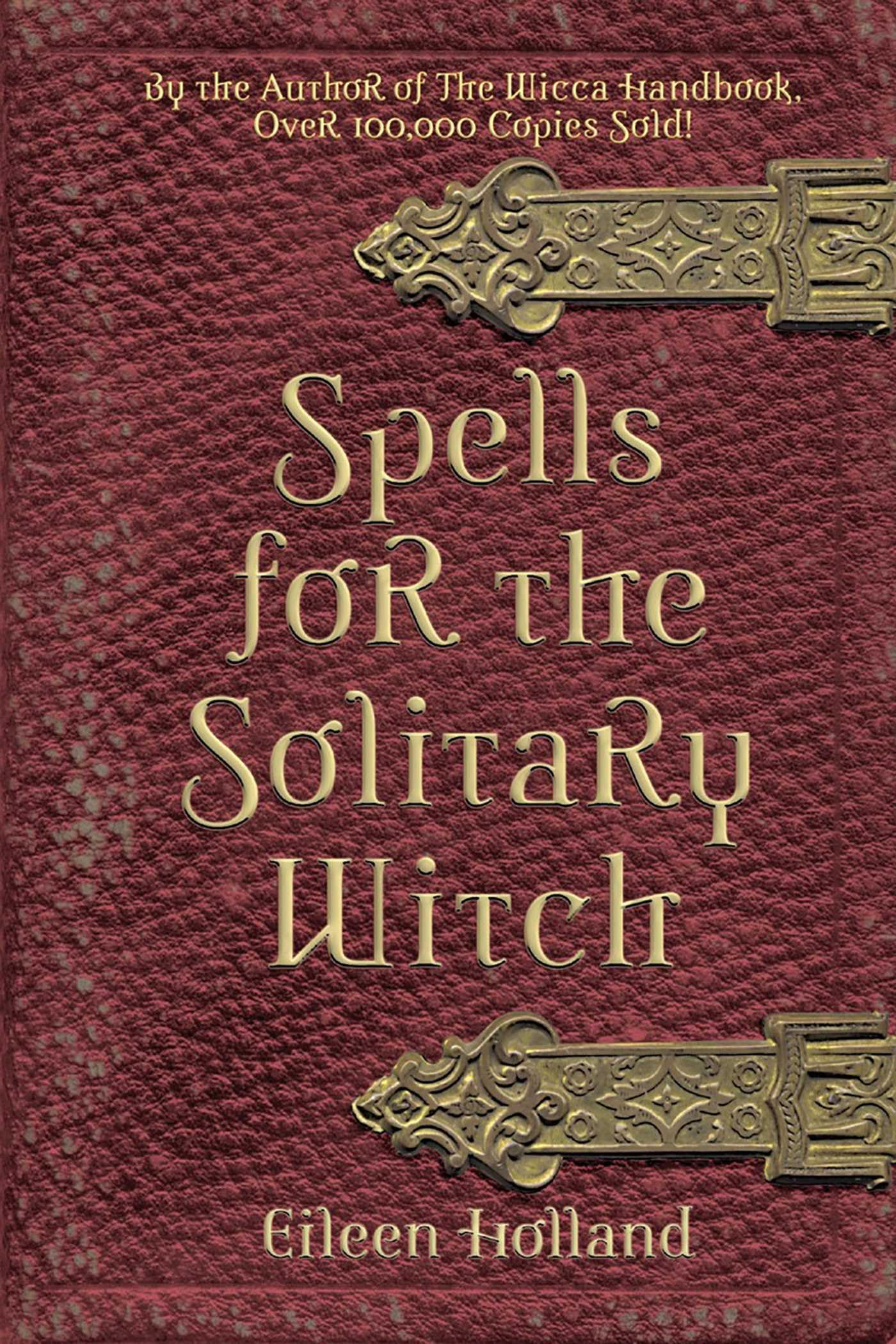 Spells for the Solitary Witch