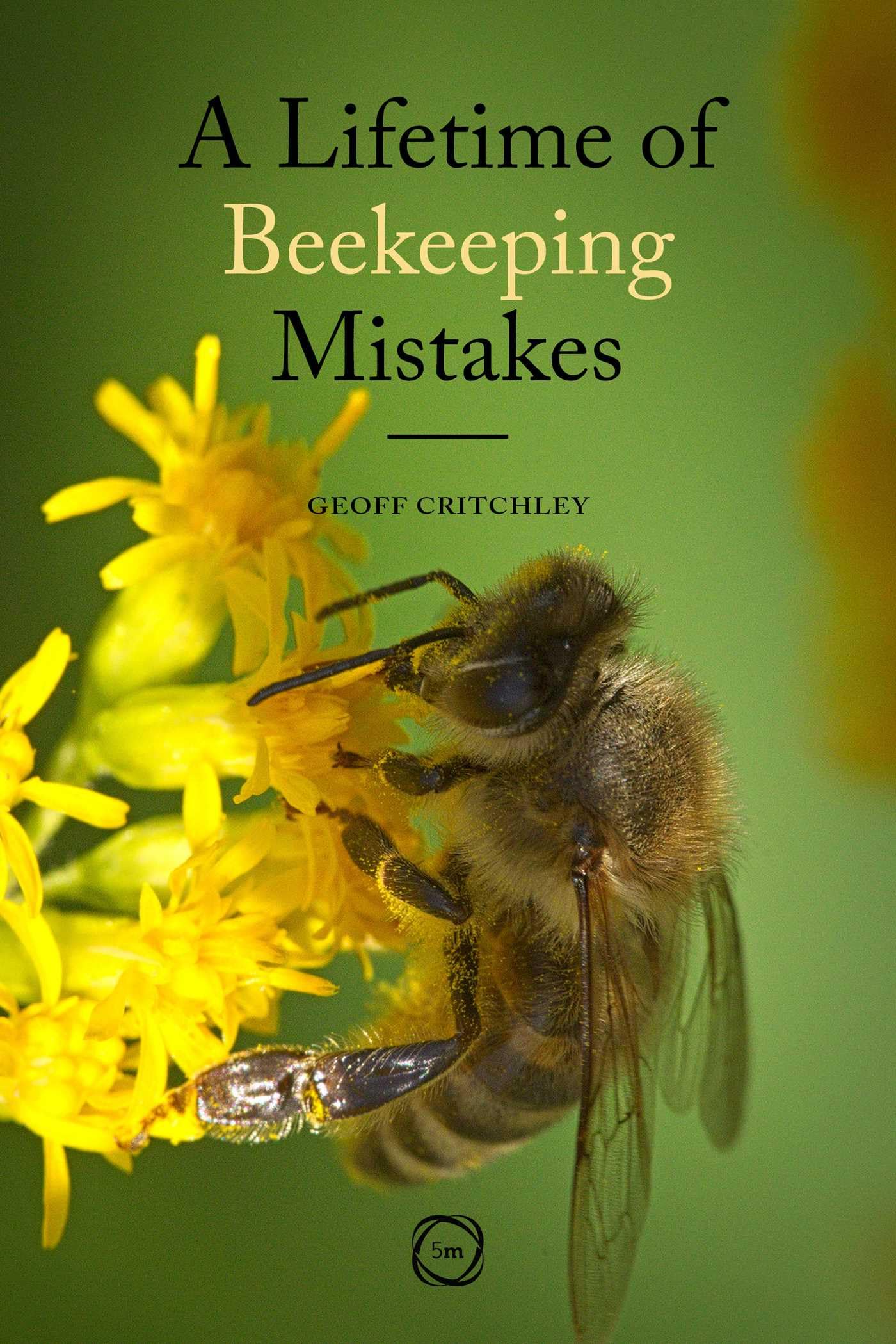 Buy A Lifetime of Beekeeping Mistakes — BookShops.in