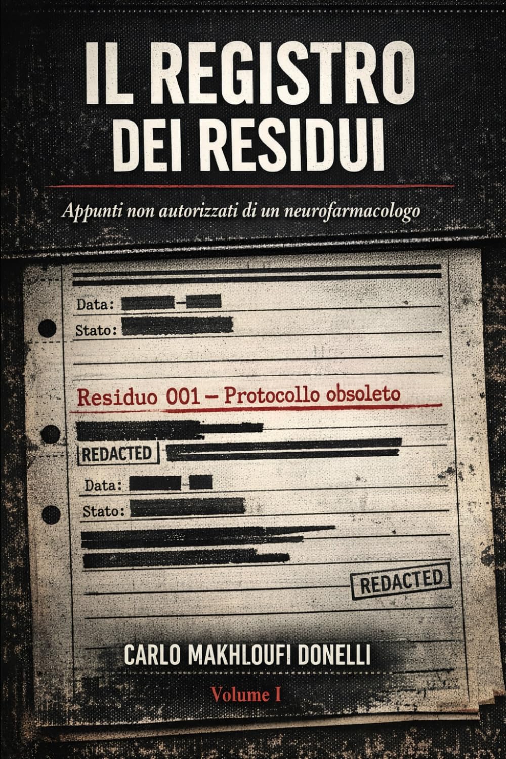 Il Registro dei Residui: Romanzo sulla memoria, il controllo e ciò che resiste alla cancellazione