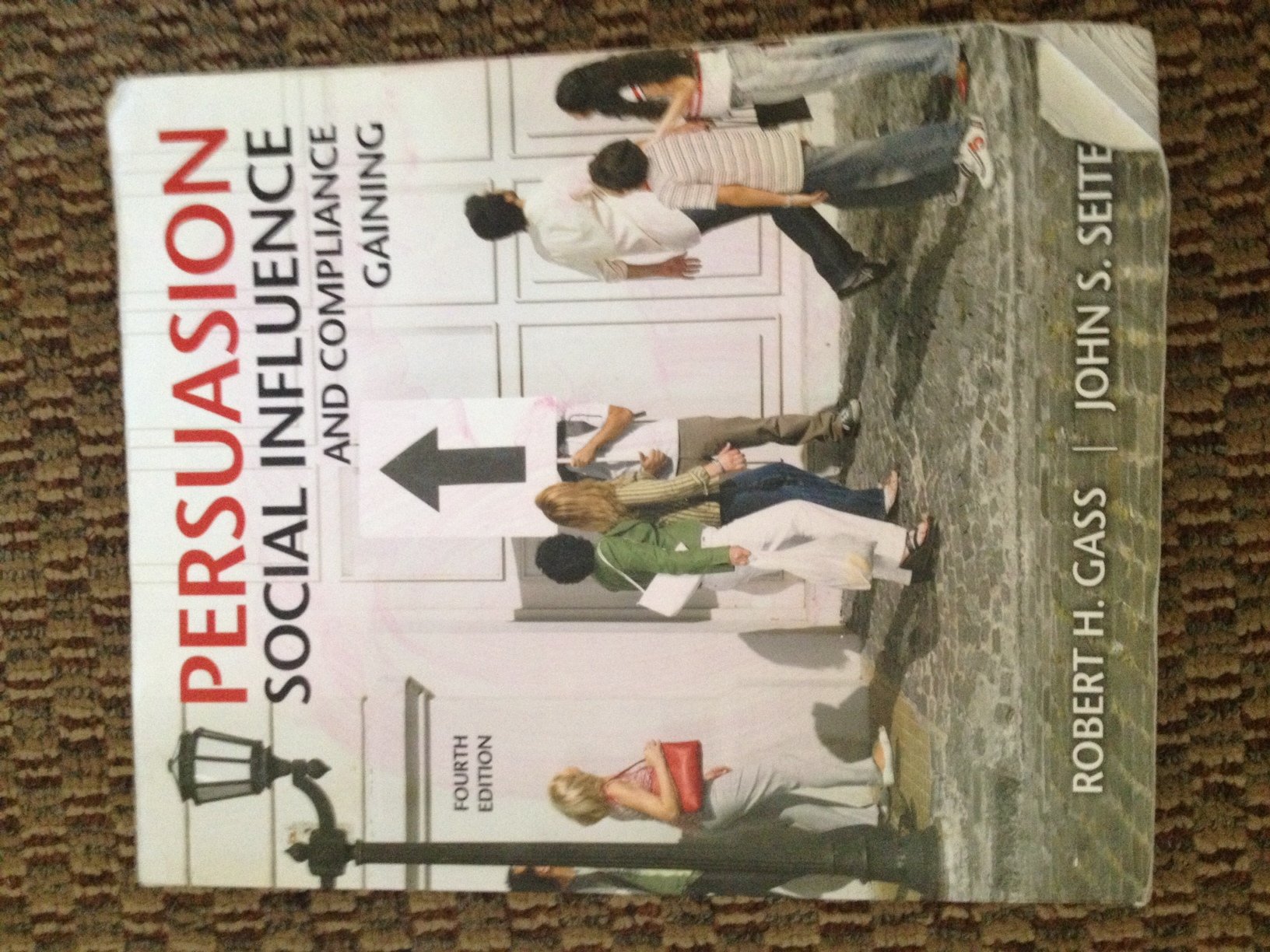 Persuasion, Social Influence, and Compliance Gaining: United States Edition