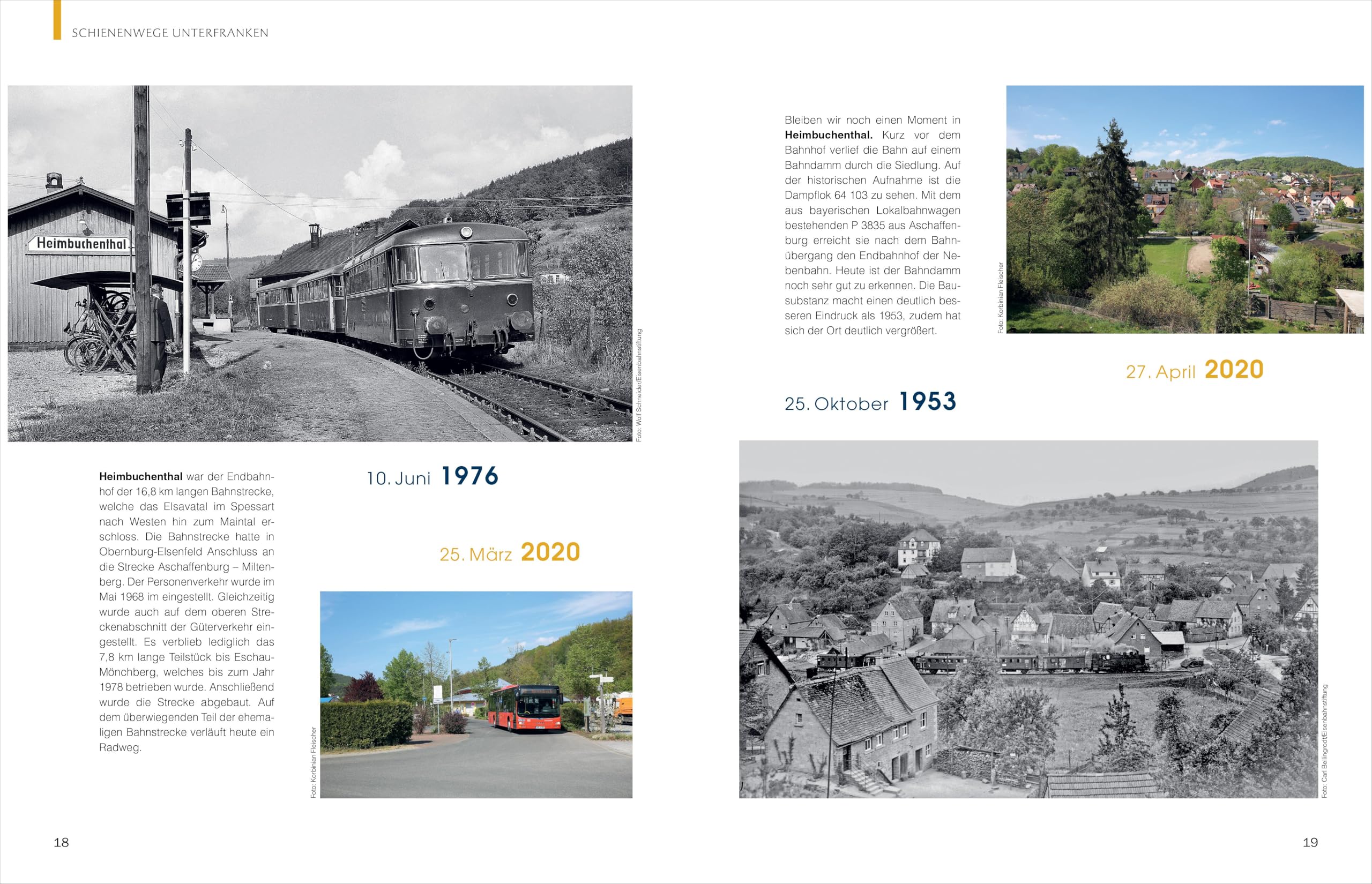 Eisenbahn – Schienenwege gestern und heute: Zeitreise durch Unterfranken. Kritischer Rückblick auf 70 Jahre Verkehrspolitik.