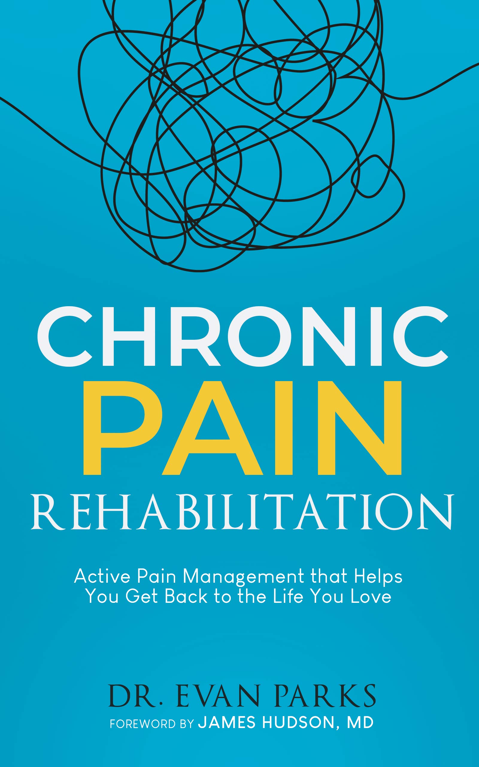 Chronic Pain Rehabilitation: Active pain management that helps you get back to the life you love