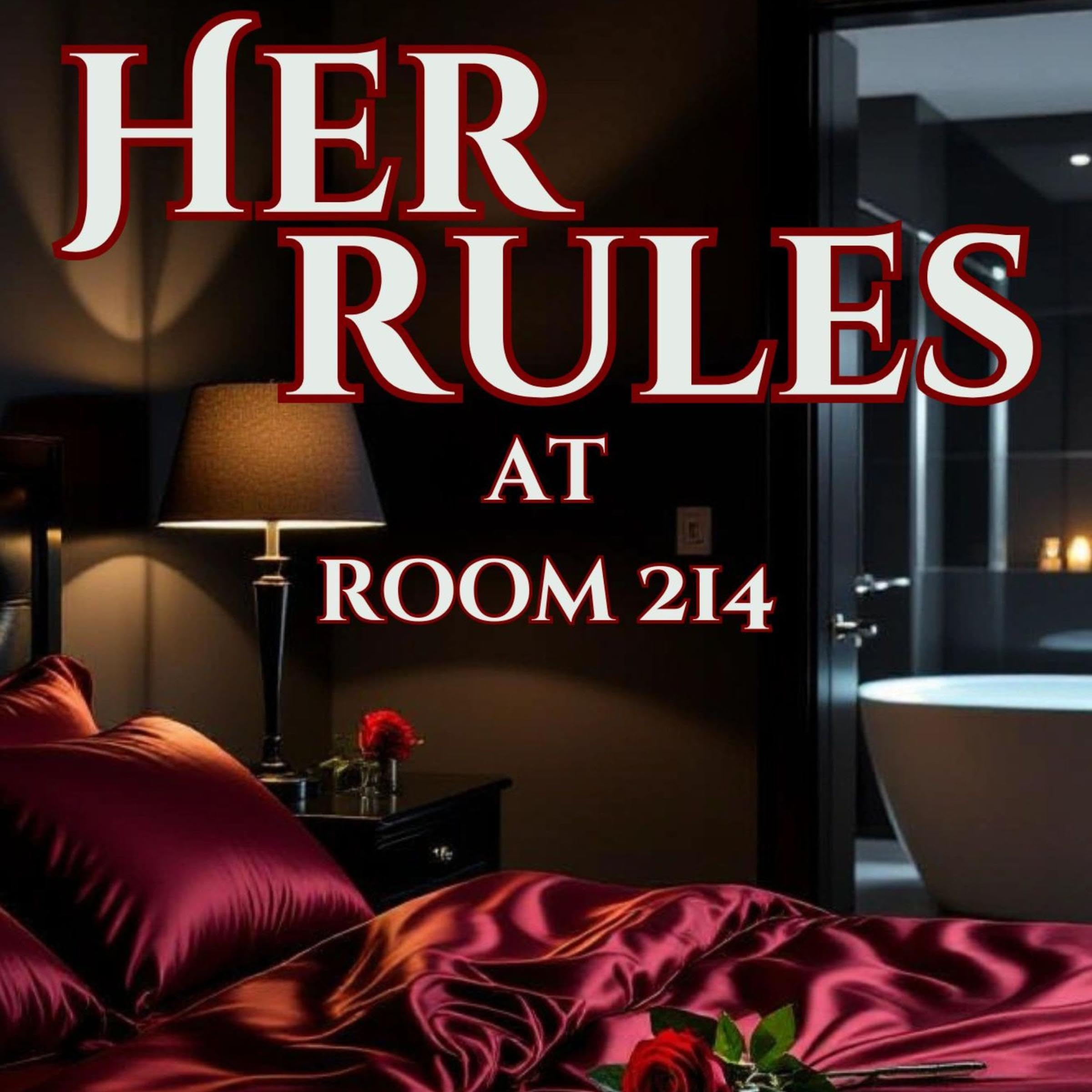 Her Rules at Room 214