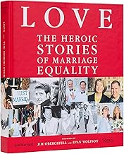 LOVE: The Heroic Stories of Marriage Equality