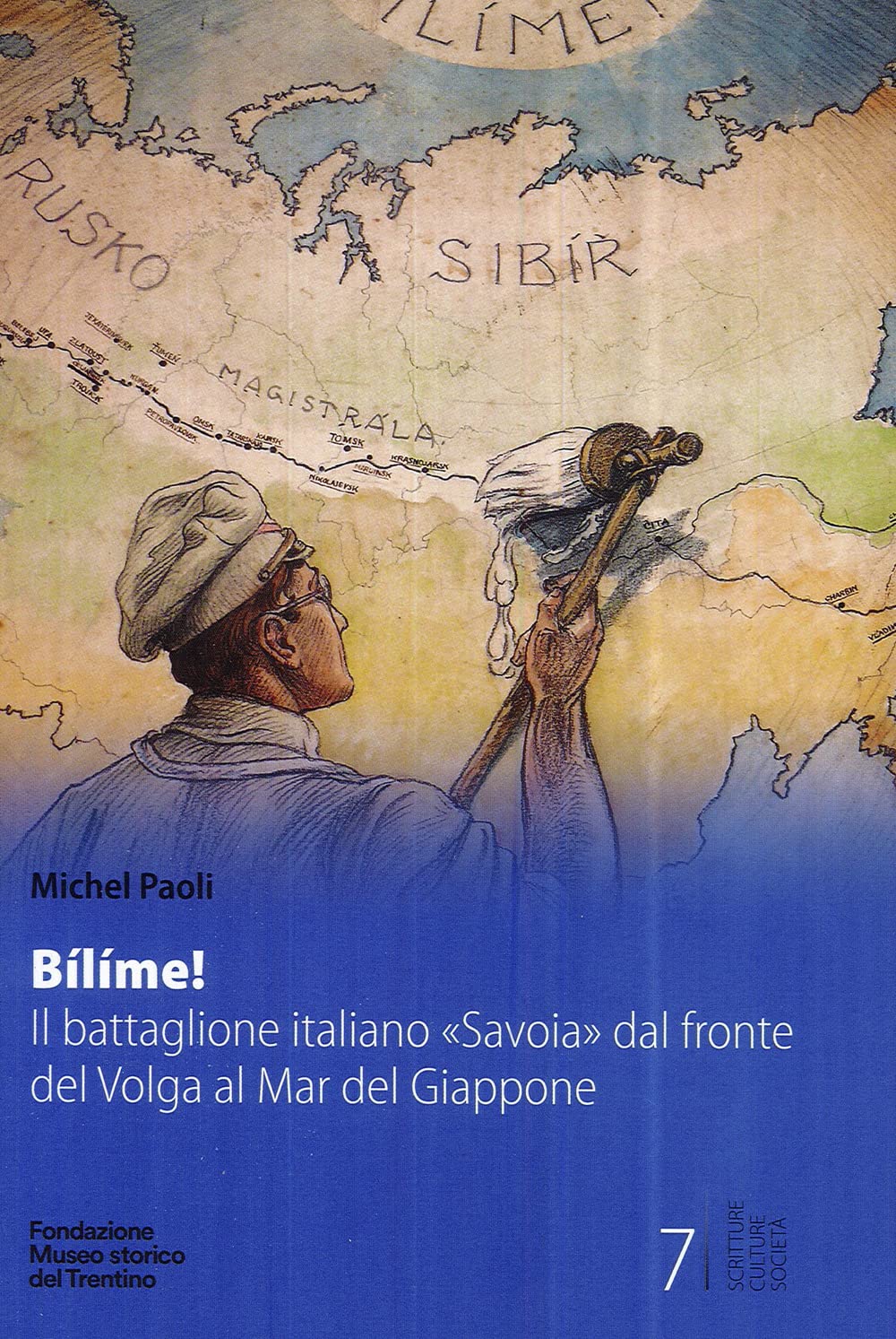 BíLíMe! Il Battaglione Italiano «Savoia» Dal Fronte Del Volga Al Mar Del Giappone - 4