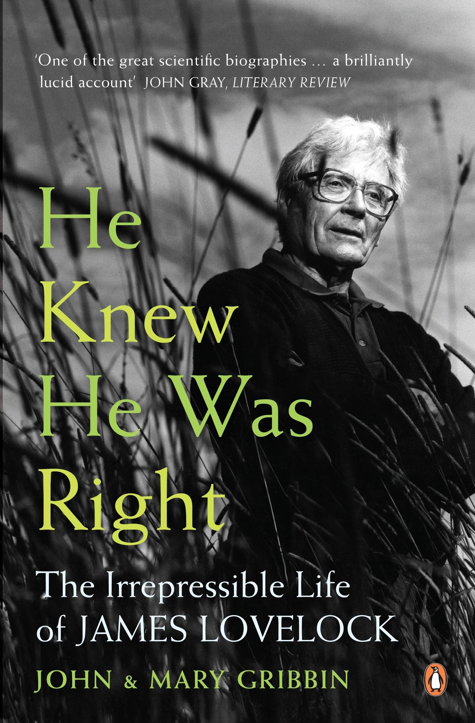 He Knew He Was Right: The Irrepressible Life Of James Lovelock