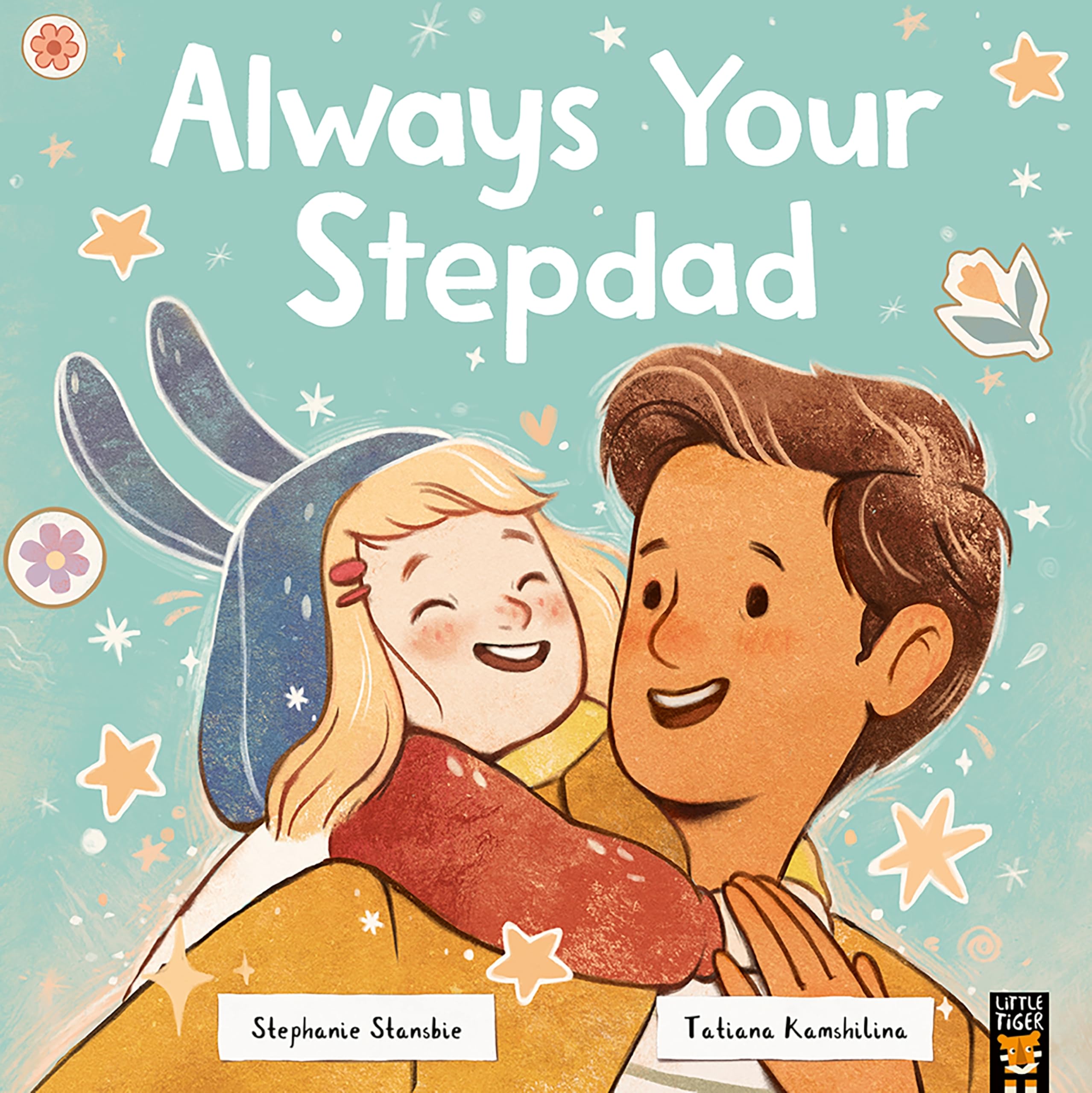 Always Your Stepdad by Stephanie Stansbie (Paperback Book)