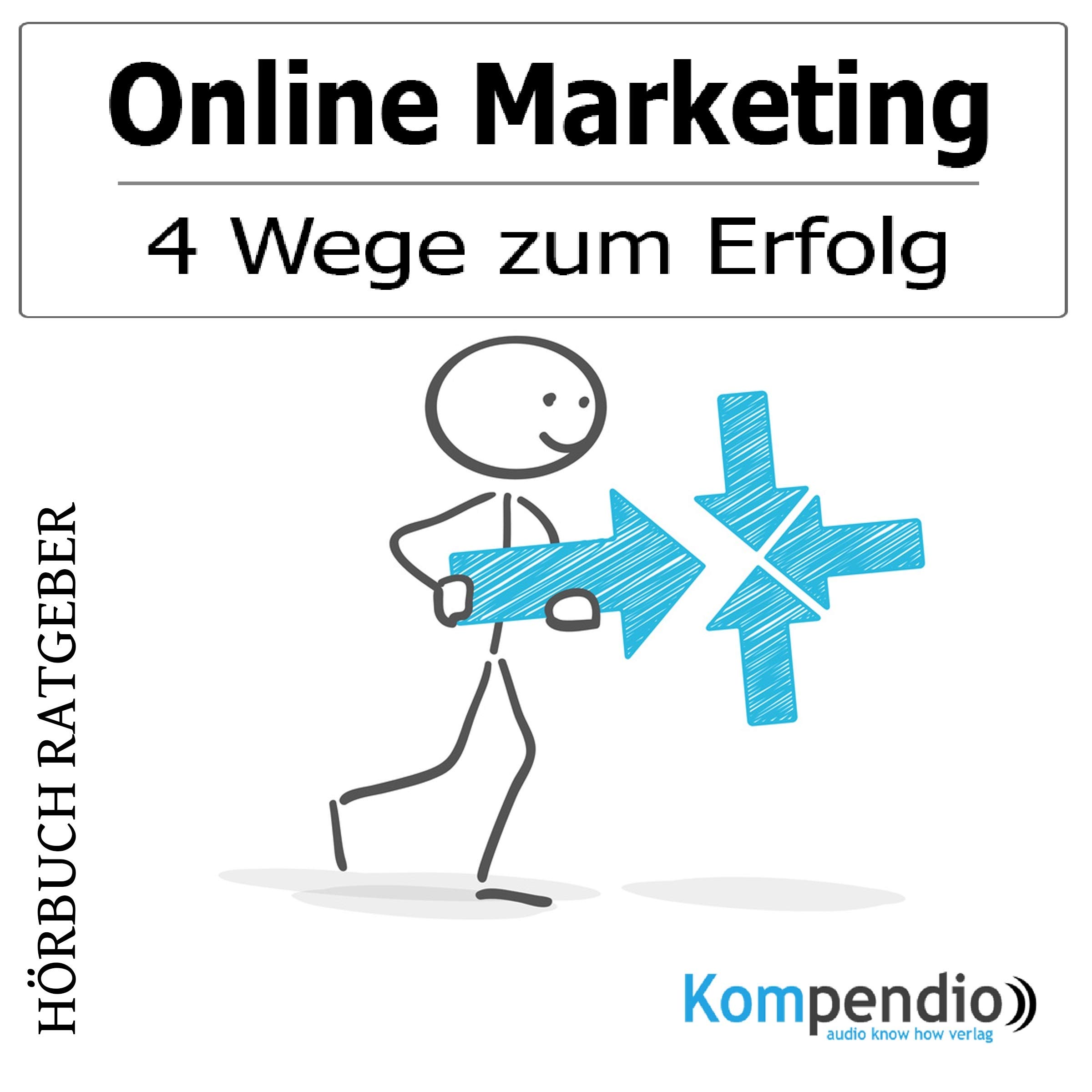 Online Marketing: 4 Wege zum Erfolg