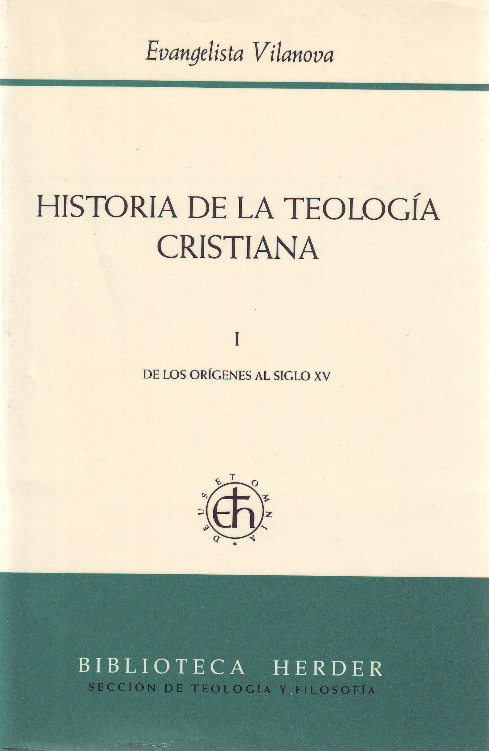 Historia de la teología cristiana I: De los orígenes al siglo XV