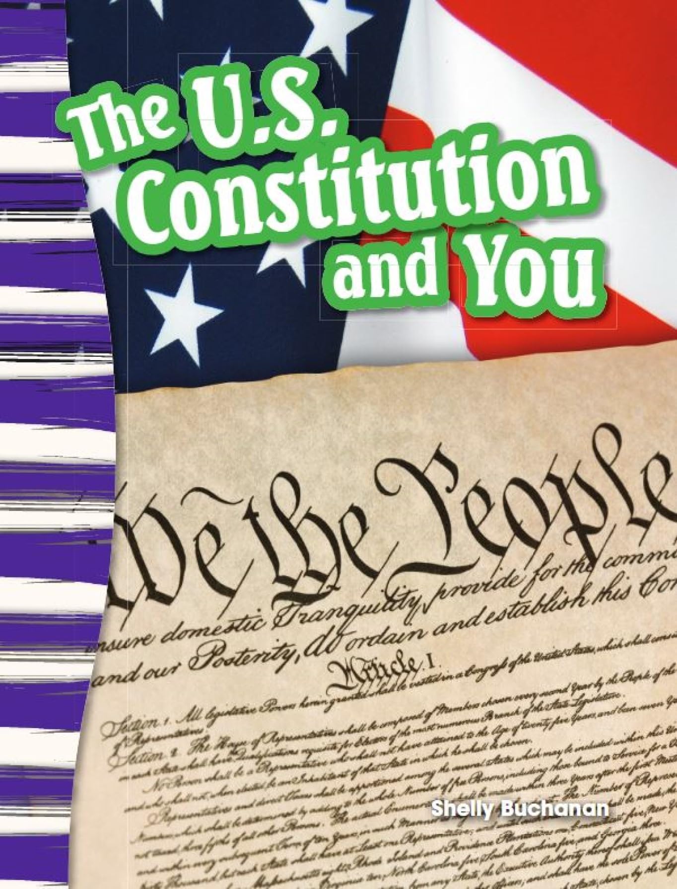 The U.S. Constitution and You (Social Studies Readers : Content and Literacy)
