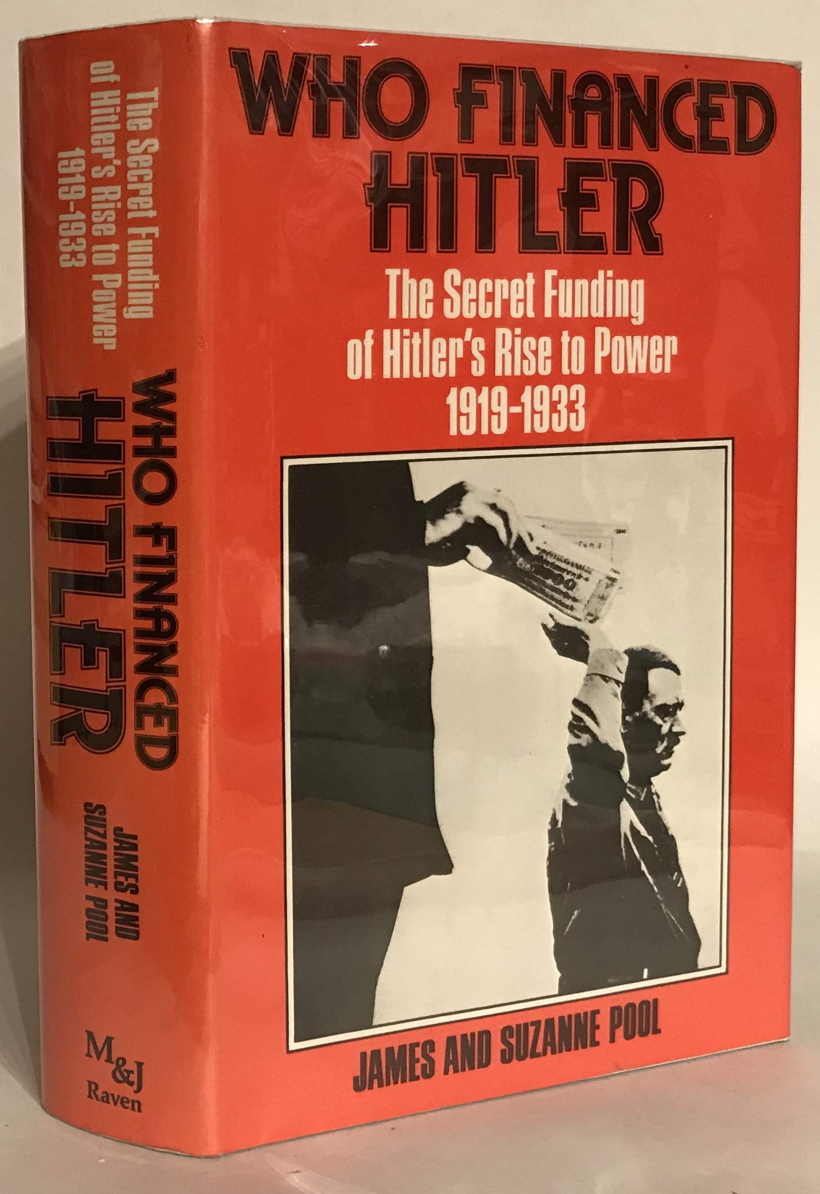 Buy Who Financed Hitler?: Secret Funding of Hitler's Rise to Power, 1919-33 (Raven S.) — BookShops.in