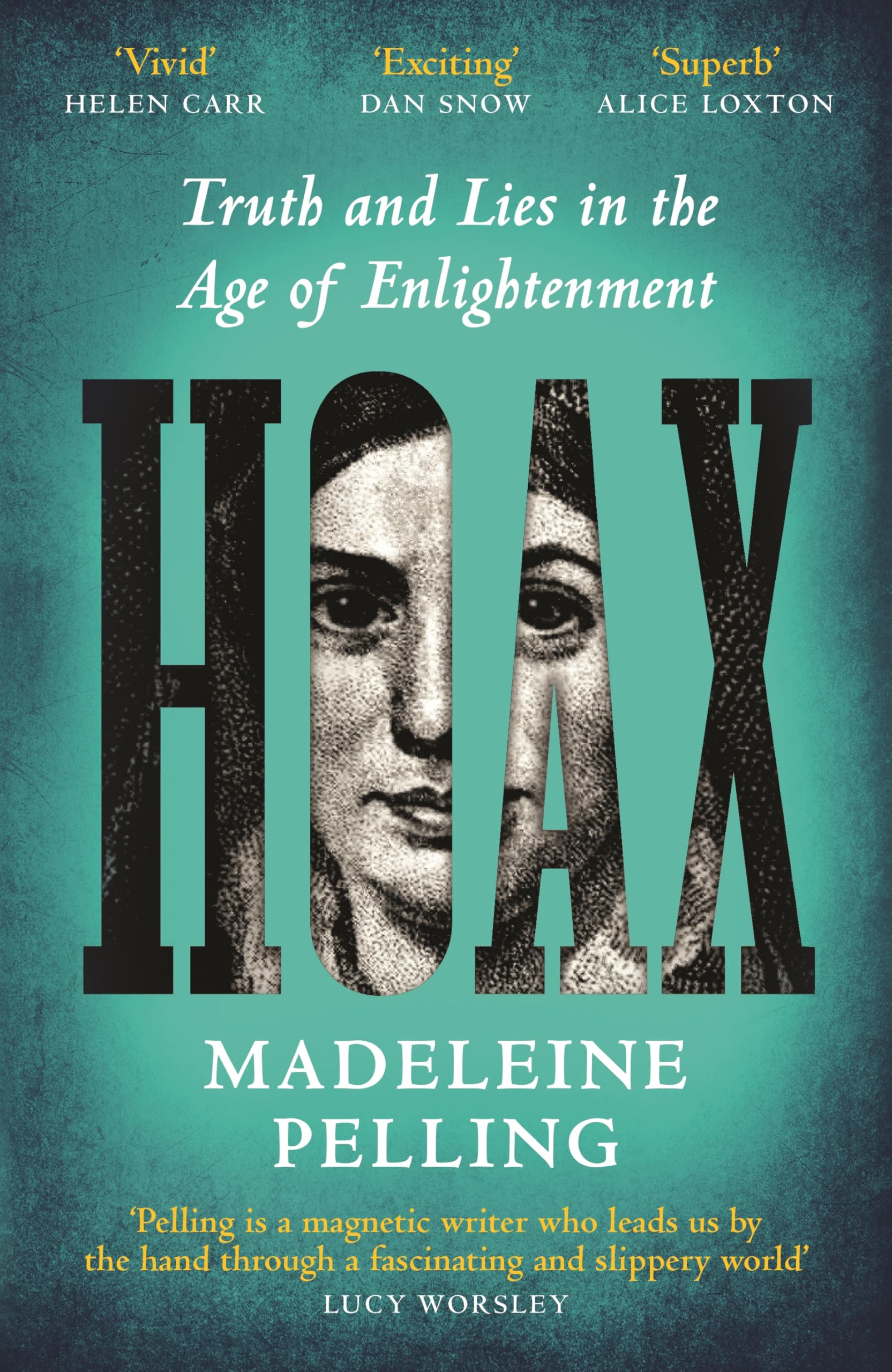 Hoax: Truth and Lies in the Age of Enlightenment by Madeleine Pelling