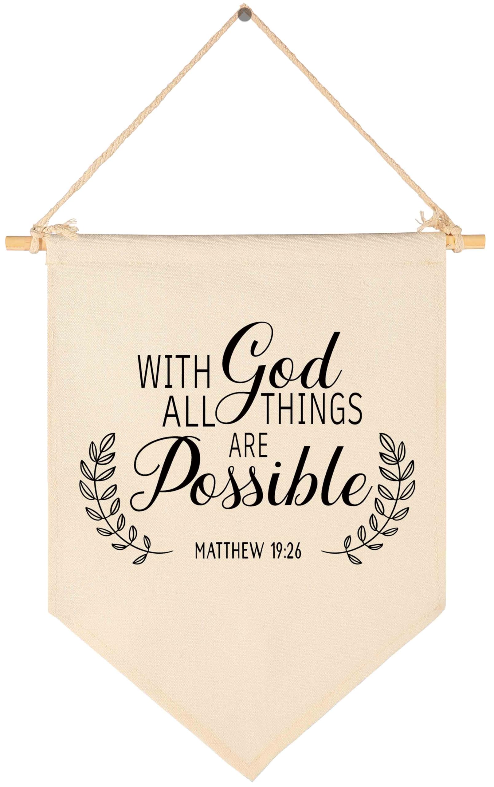 With God All Things Are Possible- Canvas Hanging Pennant Flag Wall Sign Decor-Inspirational Gift for Home,Office,Nursery,Kids Room,Living Room, Porch Decor-Matthew 19:26-Bible Verse Scripture — image 1