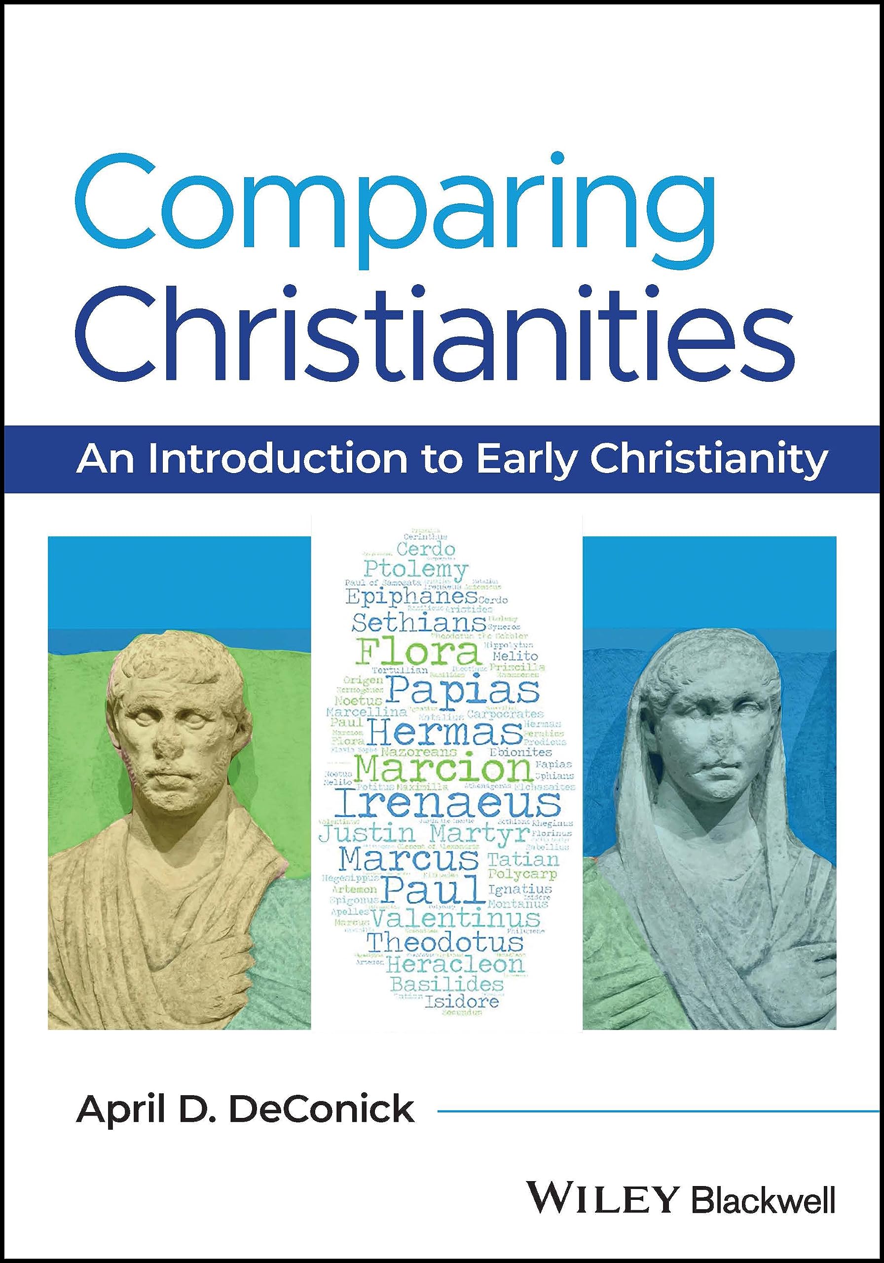Comparing Christianities by April D.  DeConick (Paperback Book)