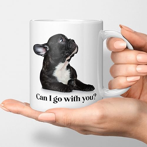 Miniatura 3 de Divertida taza de café de Bulldog Francés - Can I Go With You Regalos franceses Para los amantes de los perros regalos de mejor perro para mamá y