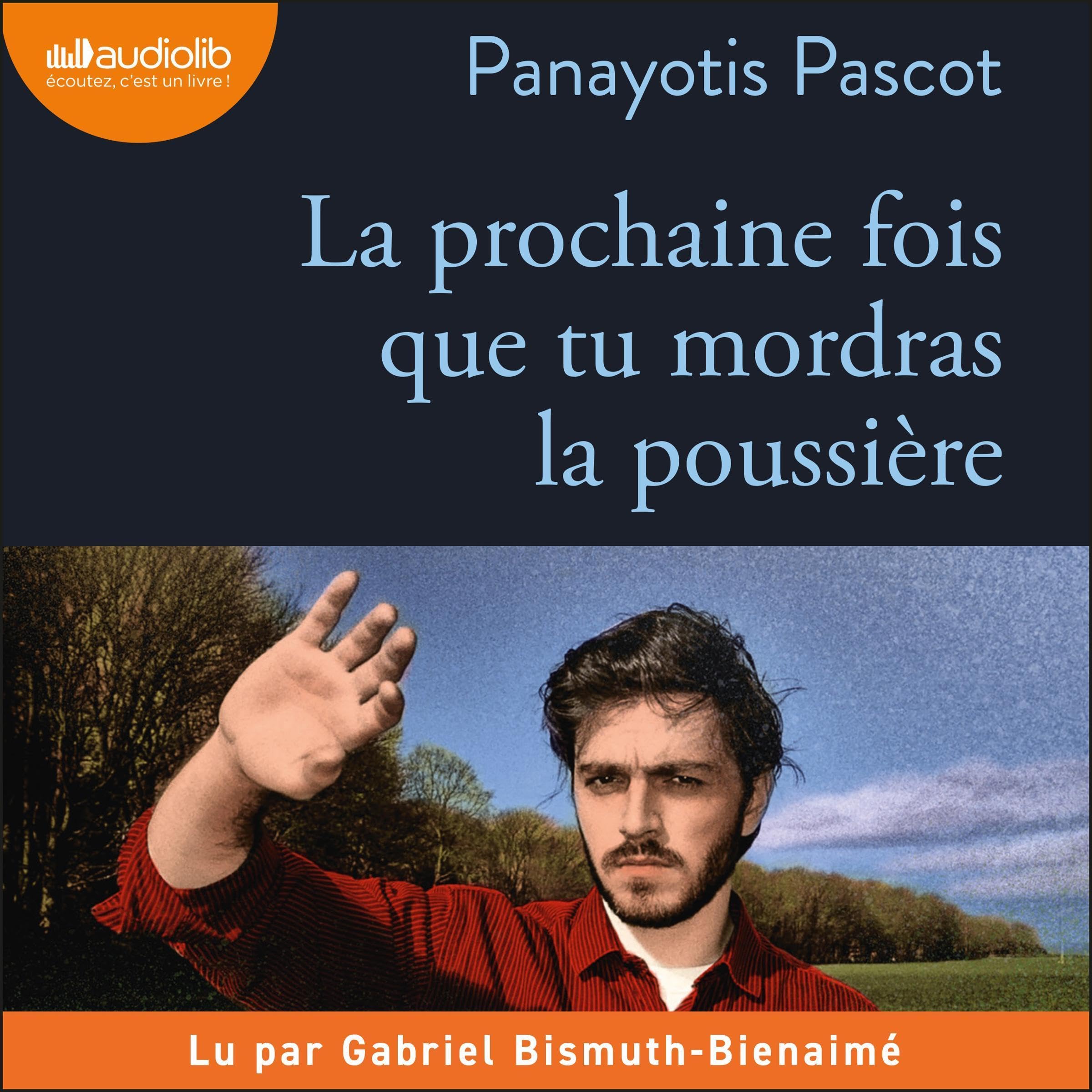 Cover art for La prochaine fois que tu mordras la poussière