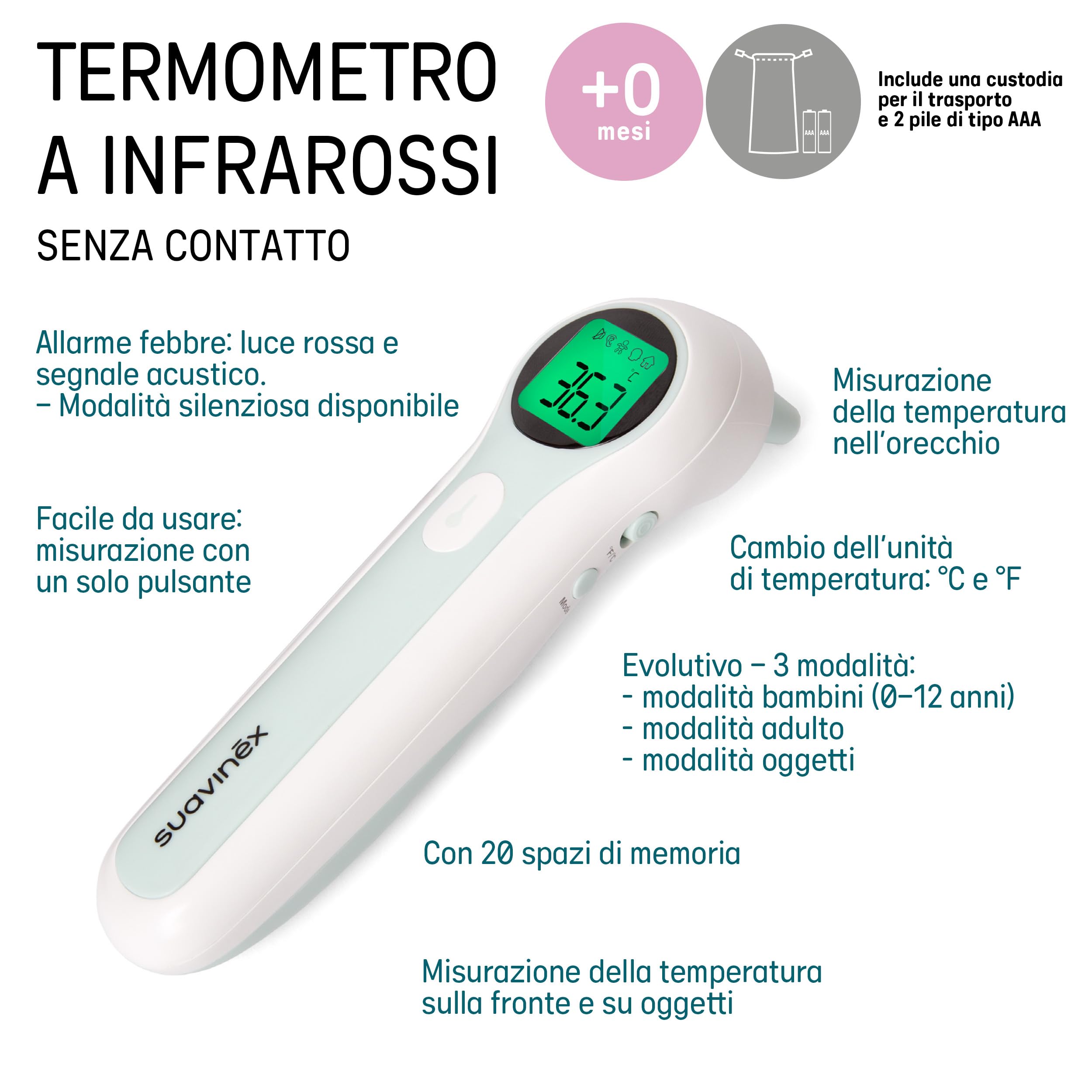 Suavinex, Termometro Digitale Neonato, Infrarossi, Senza Contatto, Misurazione Fronte e Orecchio, Lettura Rapida in 1 Secondo, Preciso, Modalità Neonati, Bambini e Adulti, con custodia, Pile Incluse