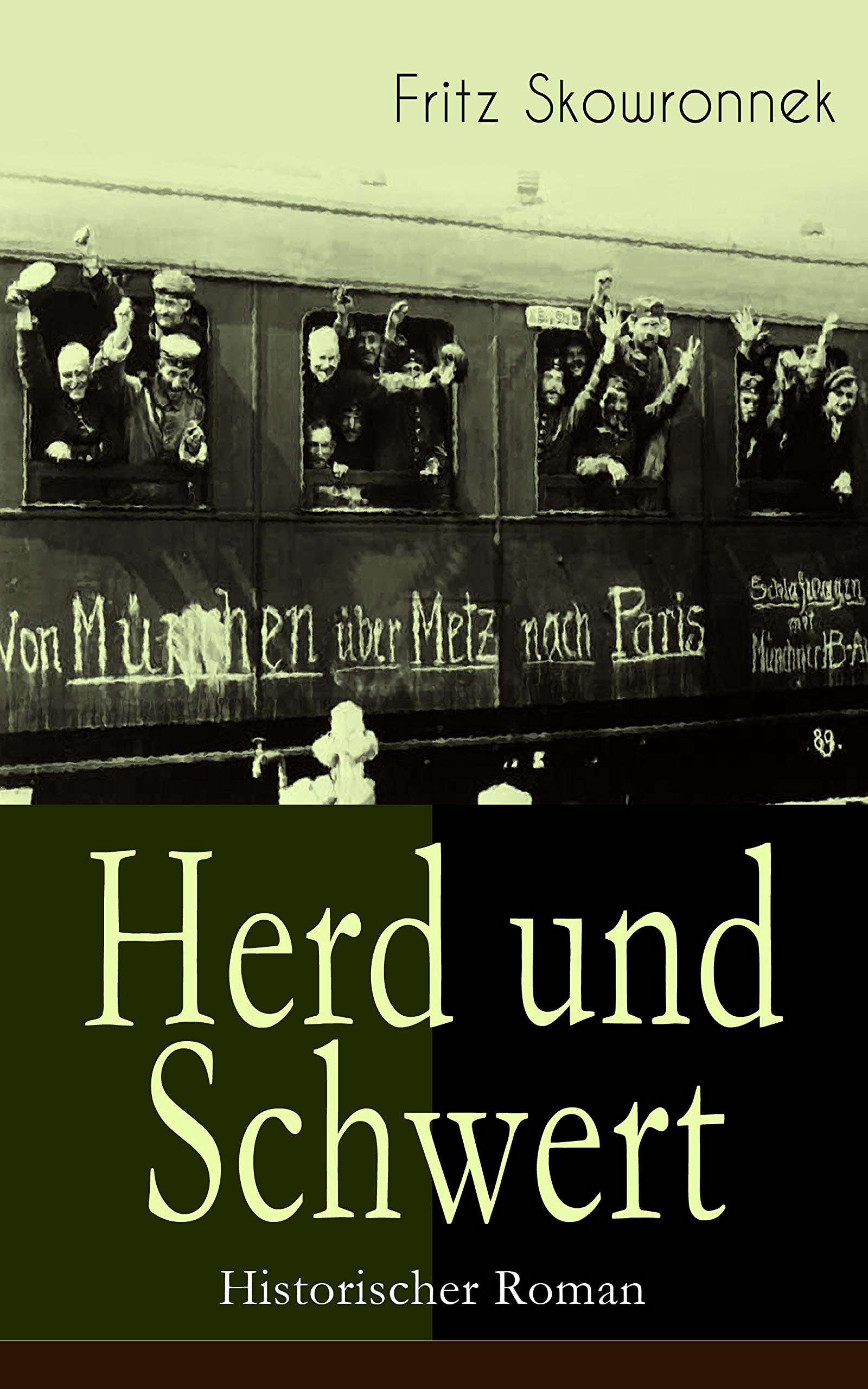 Herd und Schwert (Historischer Roman): Aus der Zeit um den Ausbruch des ersten Weltkrieges (German Edition)