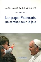 Download Le pape François, un combat pour la joie PDF