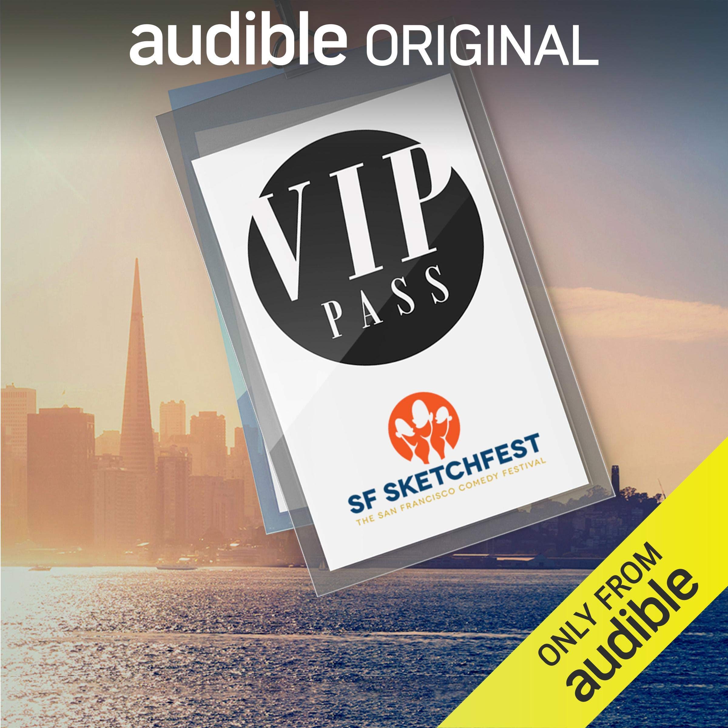 VIP Pass: SF Sketchfest